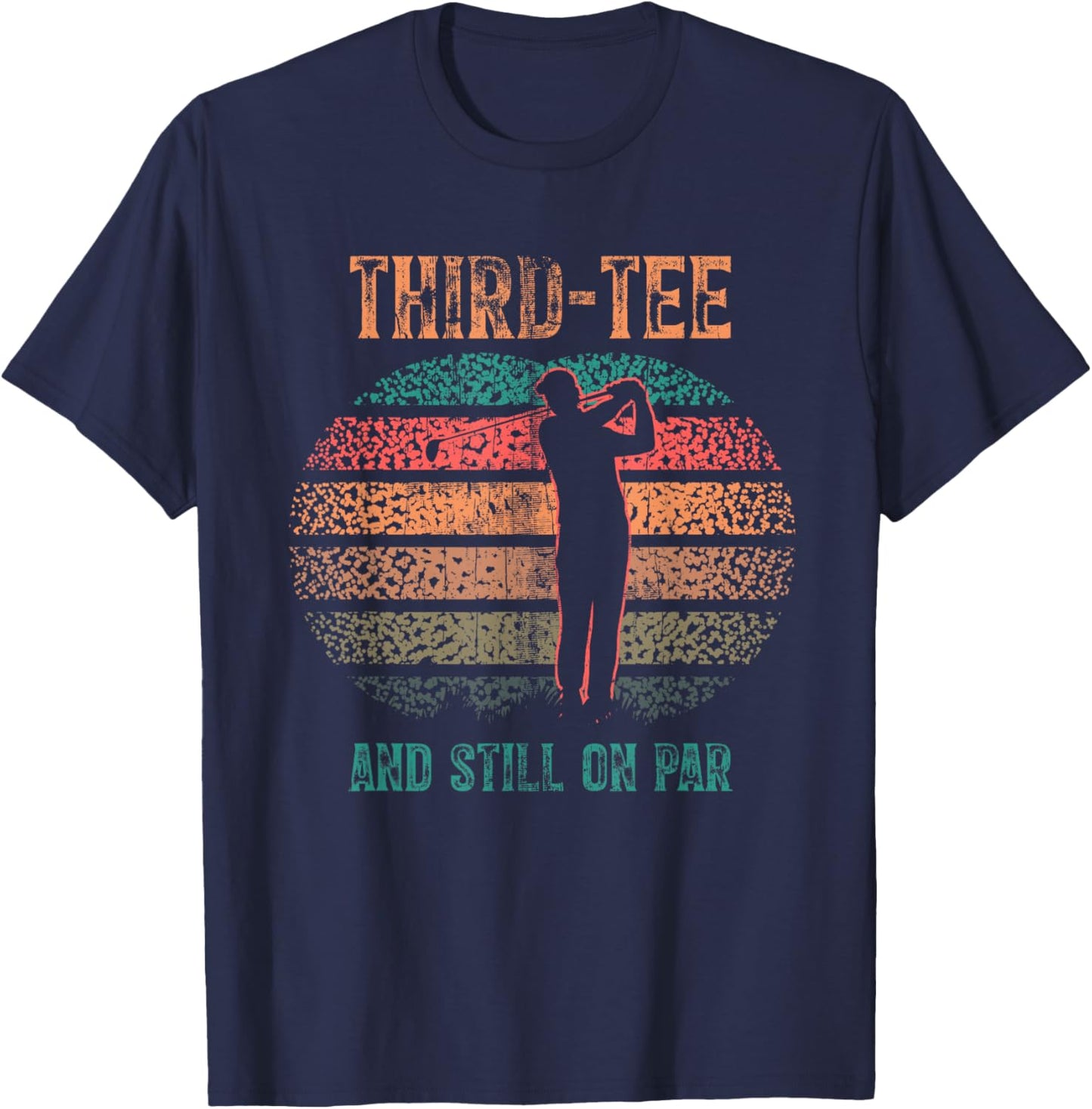 Funny 30th Birthday Golf Pun Golfing 30 Year Old Golfer T-Shirt - T-Shirt | Navy
