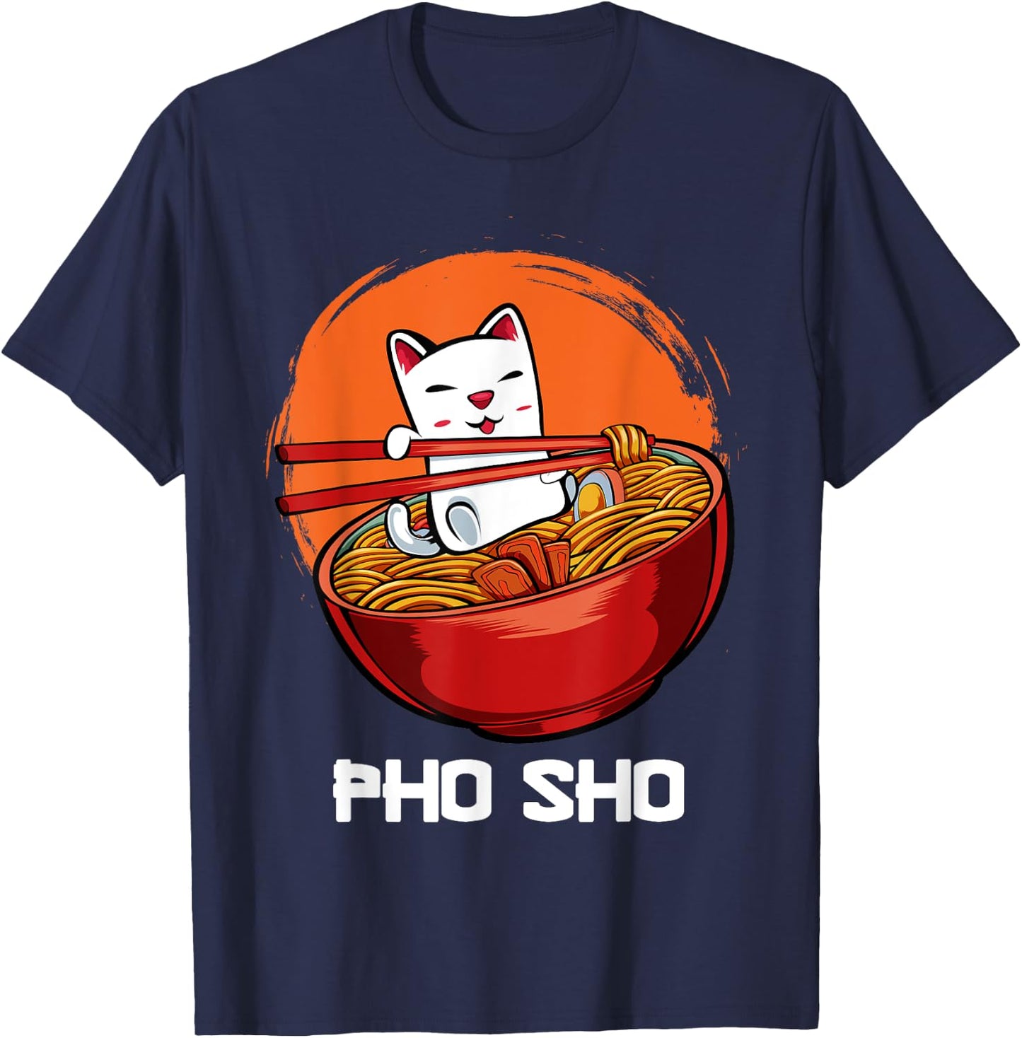 Pho Sho Pun Vietnamese Noodle Soup Bowl Kawaii Animated Cat Men Women Girls Kids T-Shirt - T-Shirt | Navy