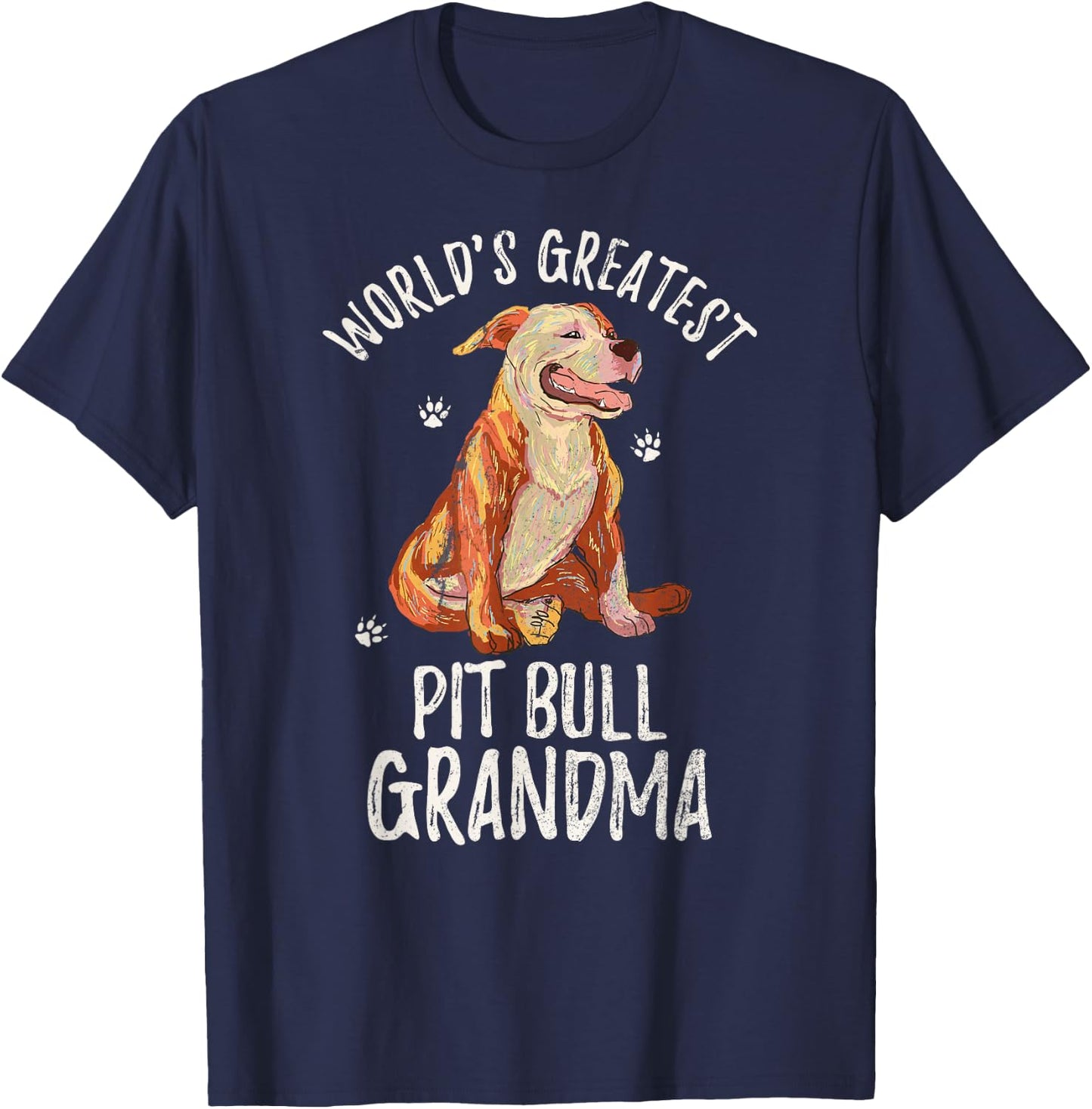 World's Greatest Pit Bull Grandma Funny PitBull Pet Lover T-Shirt - T-Shirt | Navy