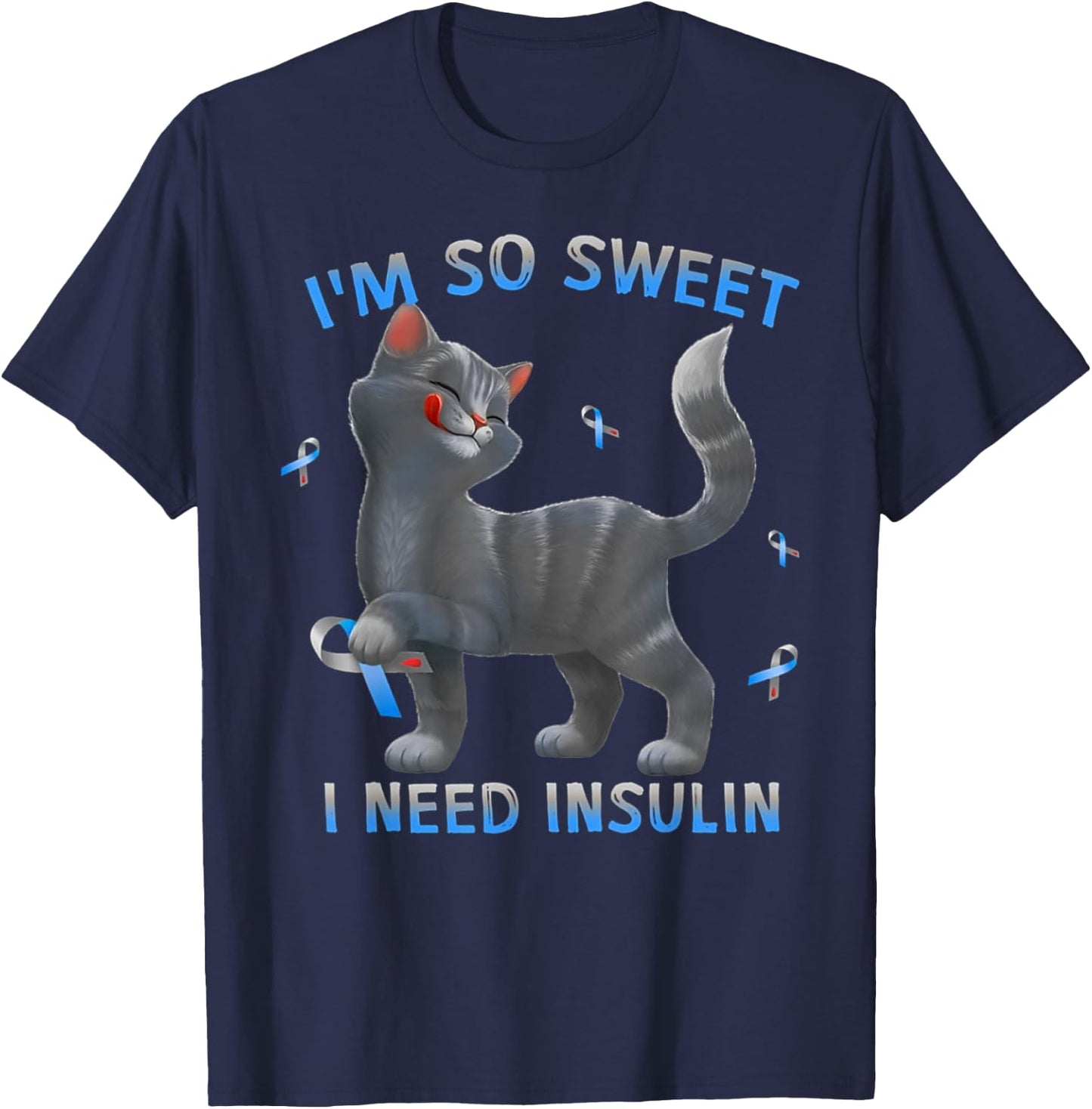 I'm So Sweet I Need Insulin - Diabetes Awareness Cat Kitten Men Women T-Shirt - T-Shirt | Navy