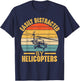 Helicopter Pilot Ideas Easily Distracted By Helicopters Funny Black Cotton 65% Polyester 35% T-Shirt - T-Shirt | Navy