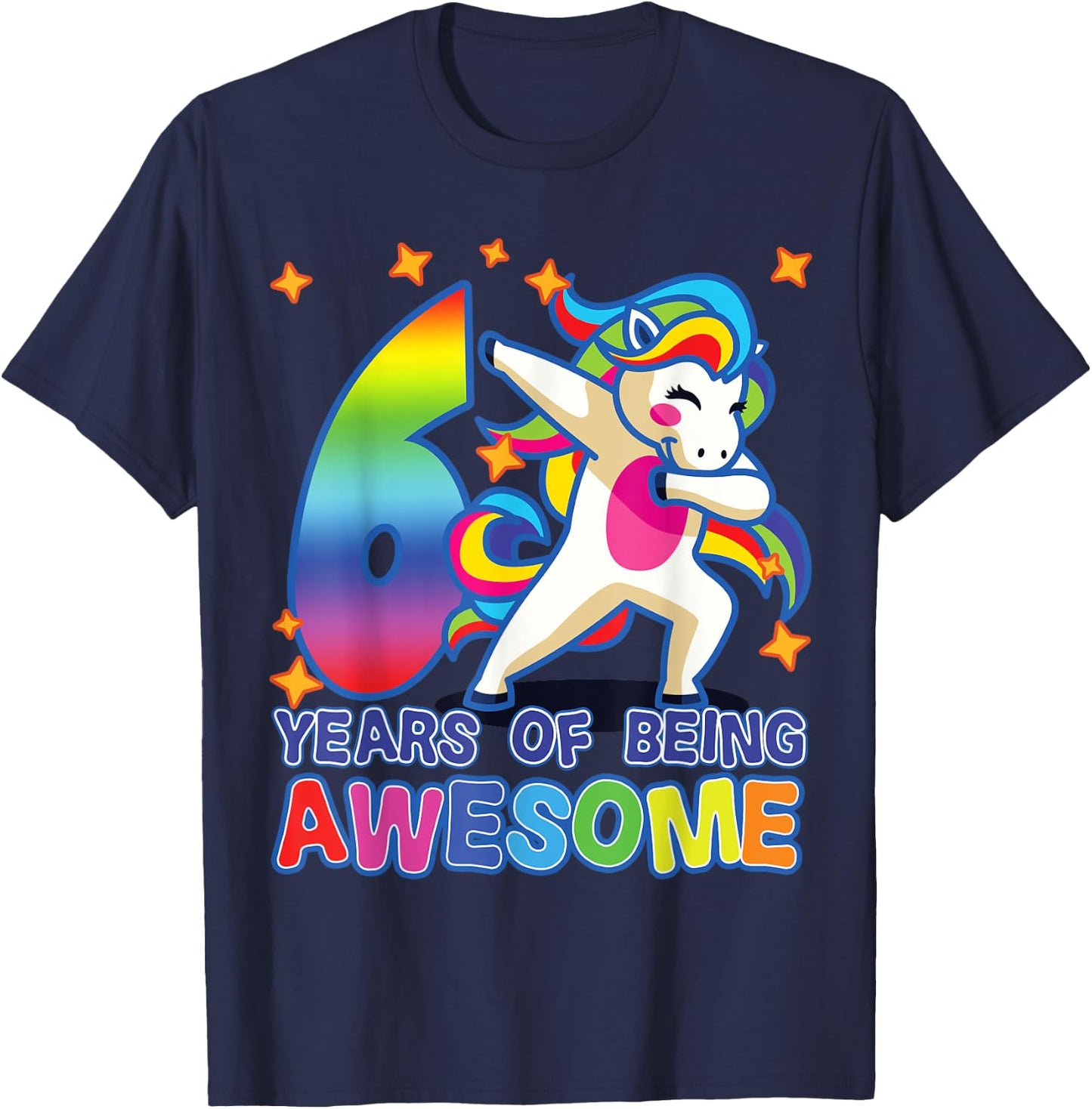 6th Birthday, For Girls, Unicorn, 6 Years Of Being Awesome T-Shirt - T-Shirt | Navy