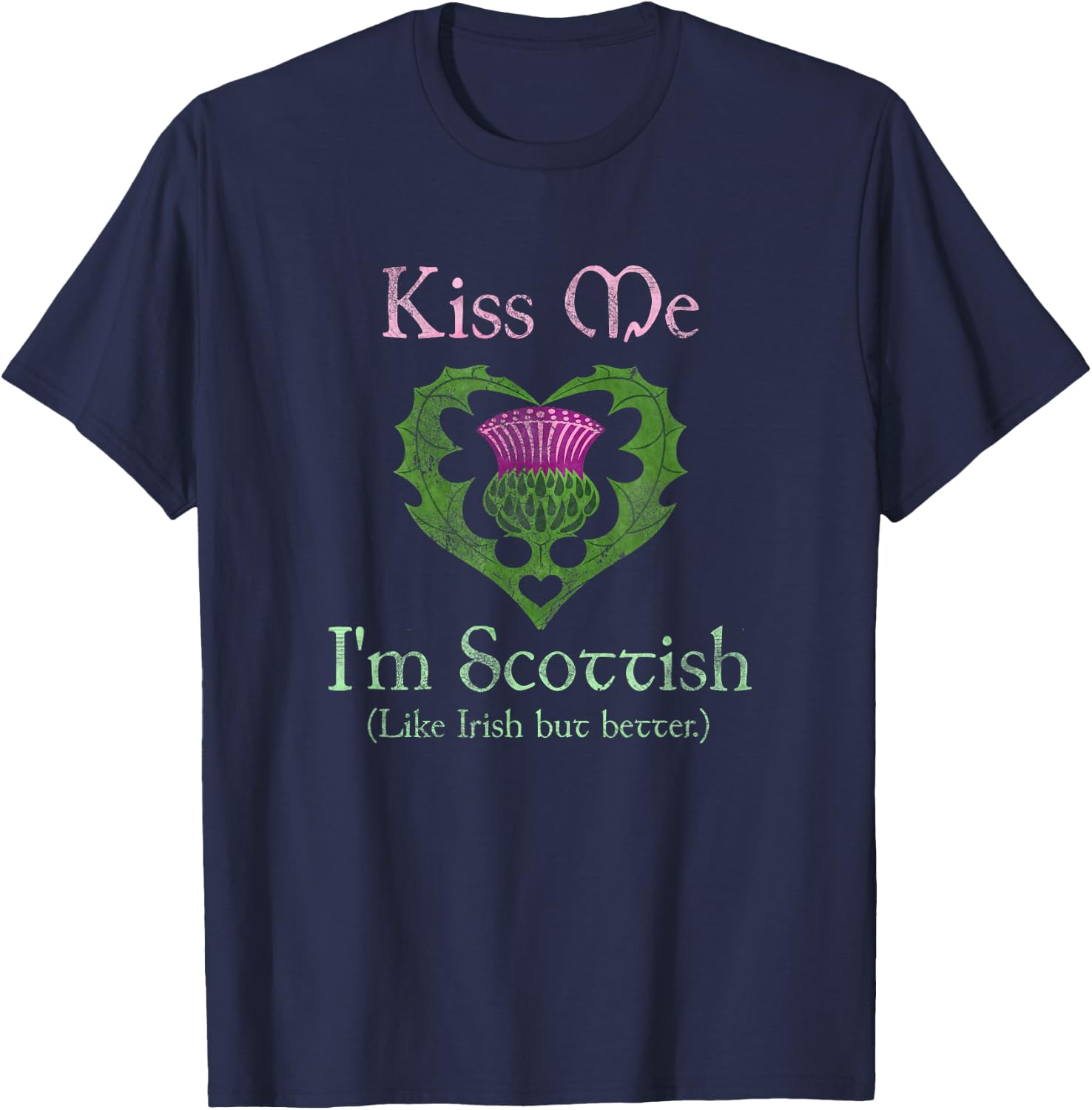St. Patrick's Day Funny Scottish Kiss Me I'm Scottish T-Shirt - T-Shirt | Navy