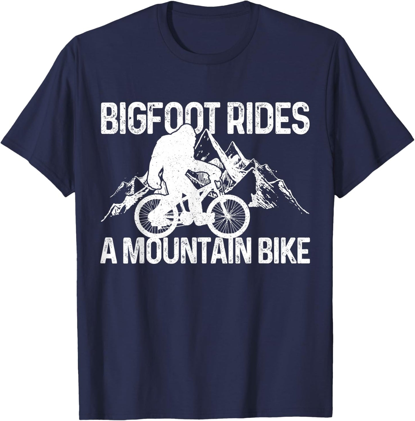 Bigfoot Rides A Mountain Bike Funny MTB Biking Biker Gift T-Shirt - T-Shirt | Navy
