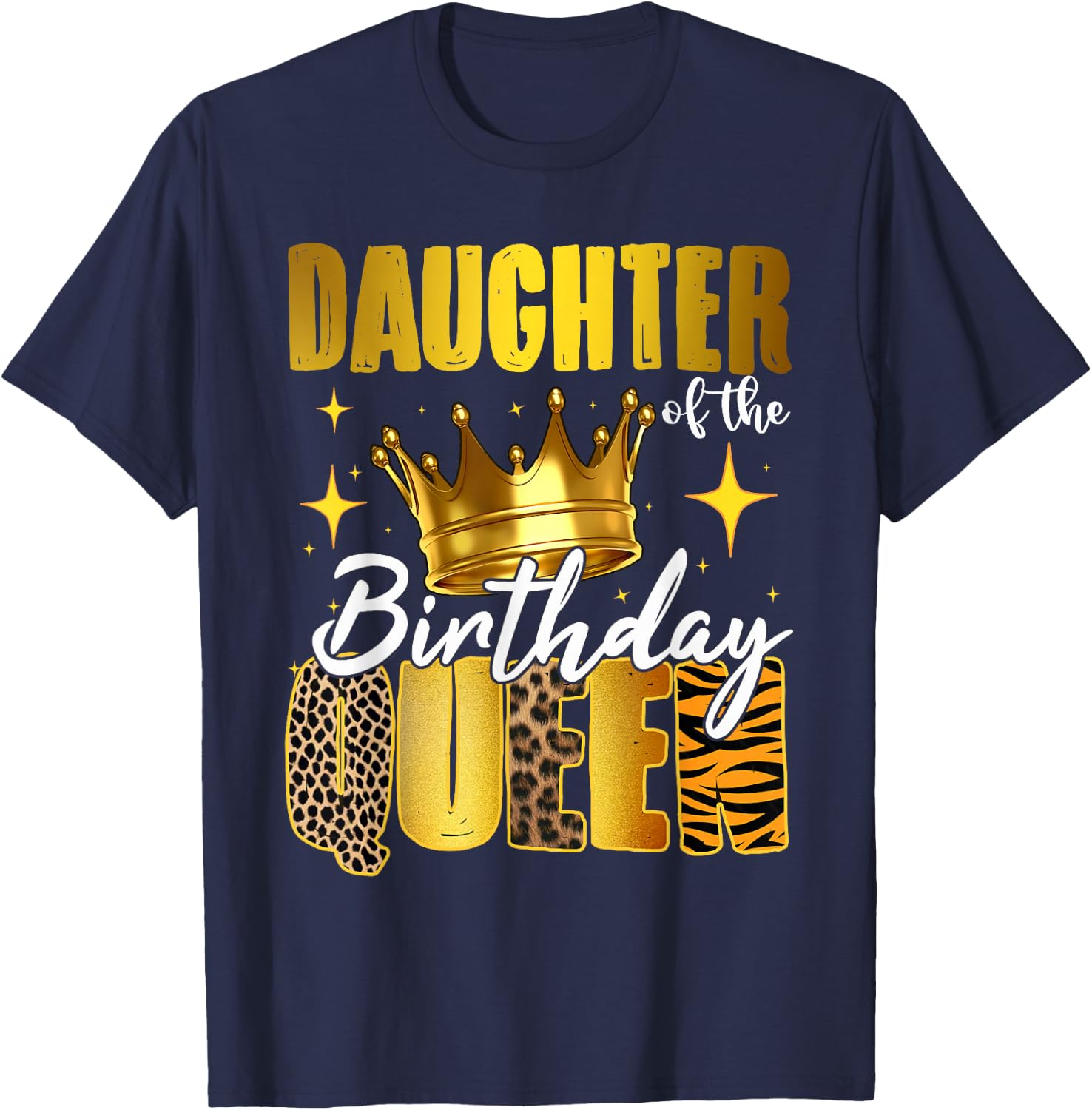Daughter Of The Birthday Queen Women Bday Party Gift T-Shirt - T-Shirt | Navy