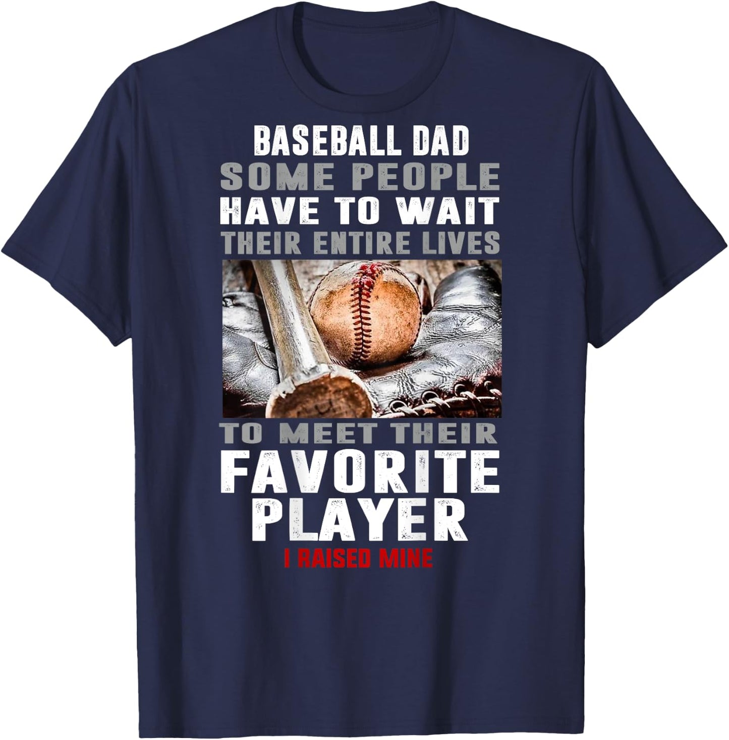 Baseball Dad I Raised Mine T-Shirt - T-Shirt | Navy