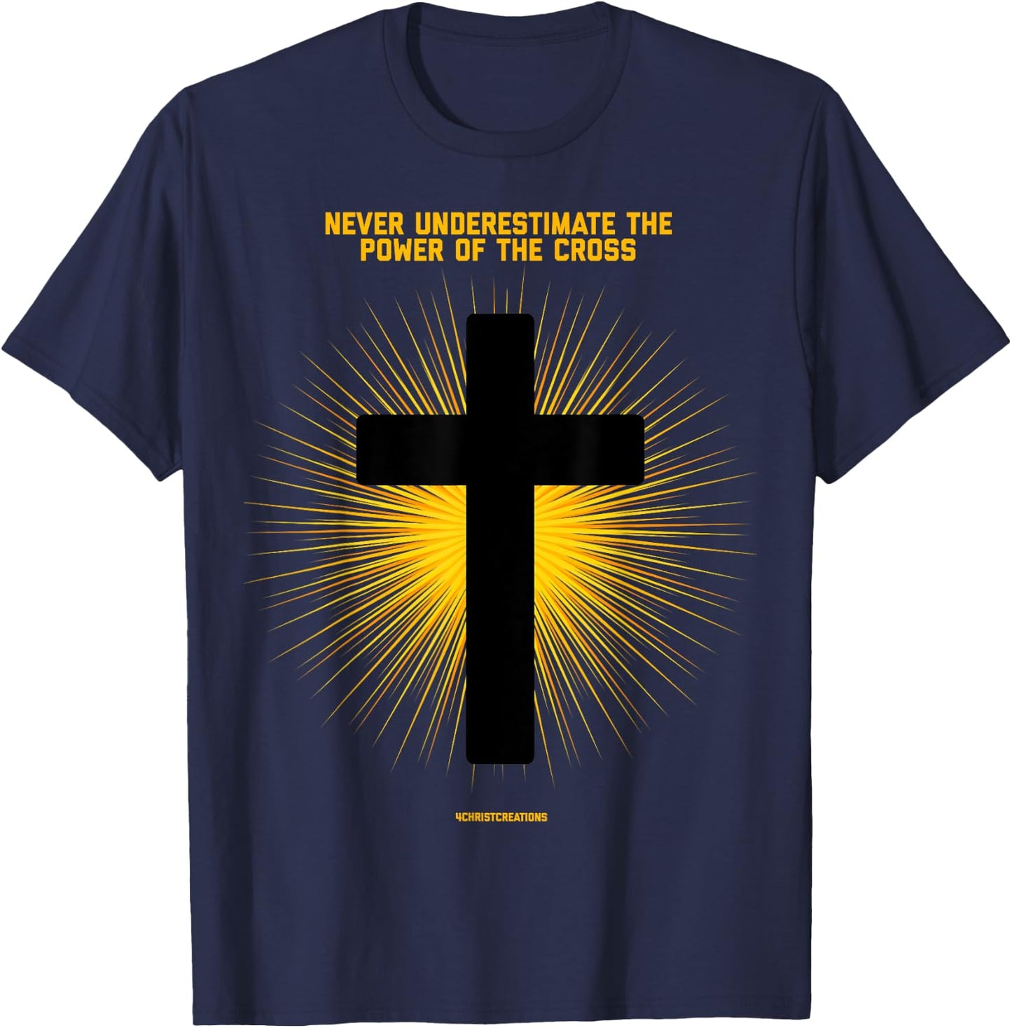 Never Underestimate Christian Faith Cross Jesus Christ T-Shirt - T-Shirt | Navy