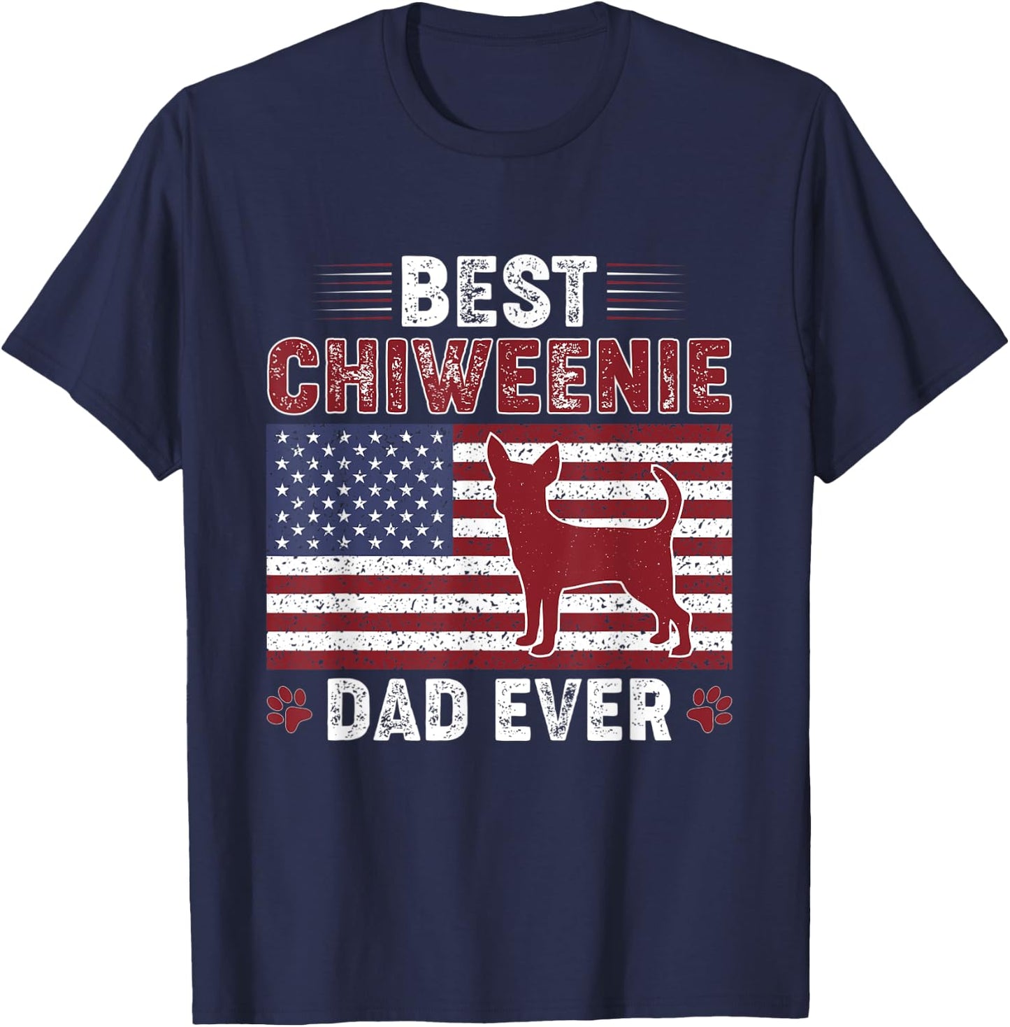 Best CHIWEENIE Dad Ever American flag Dog Dad T-Shirt - T-Shirt | Navy