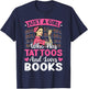 Girl Who Has Tattoos Loves Books Tattooed Bookworm T-Shirt - T-Shirt | Navy