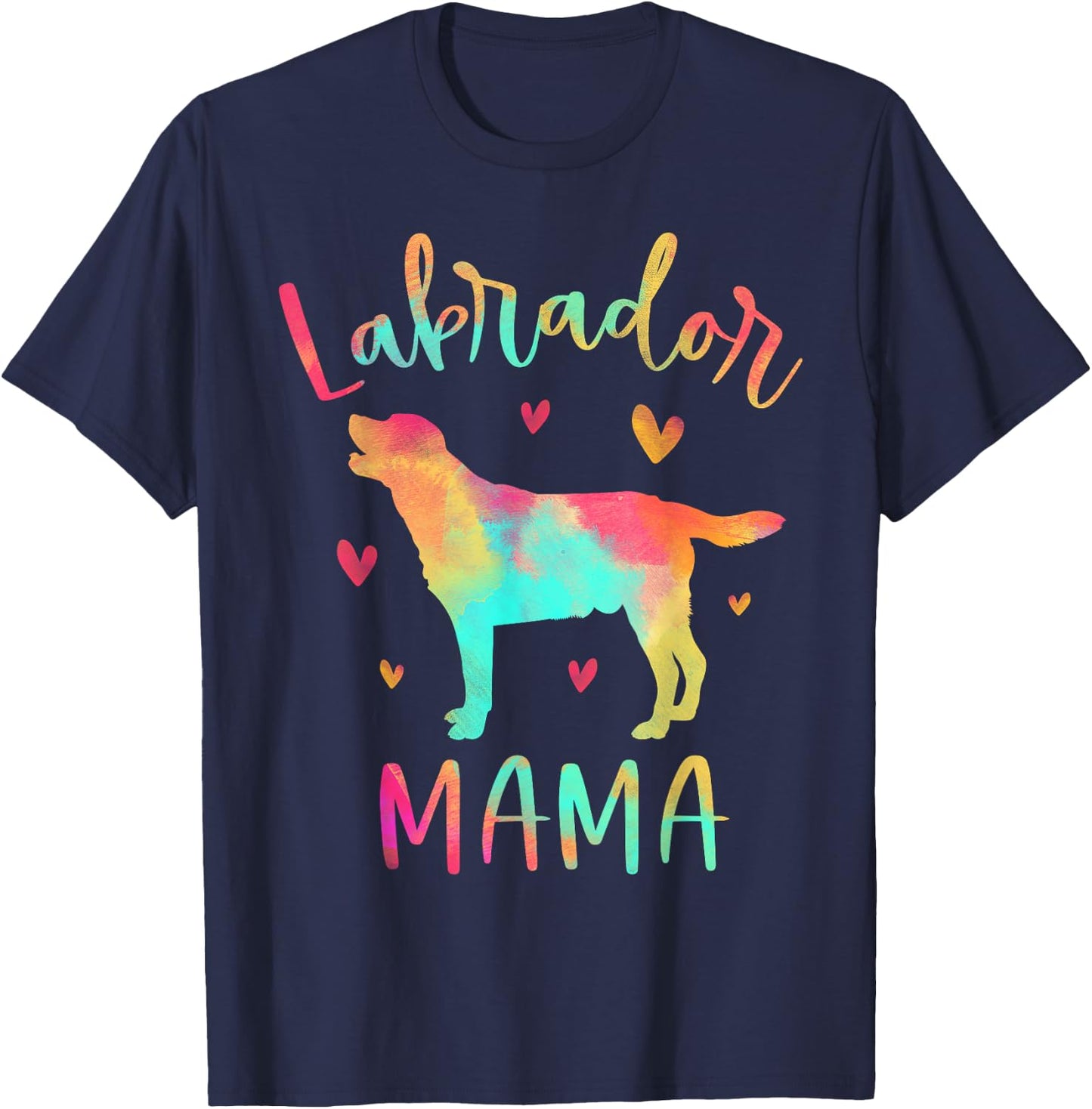 Labrador Mama Colorful Labrador Retriever Gifts Dog Mom T-Shirt - T-Shirt | Navy