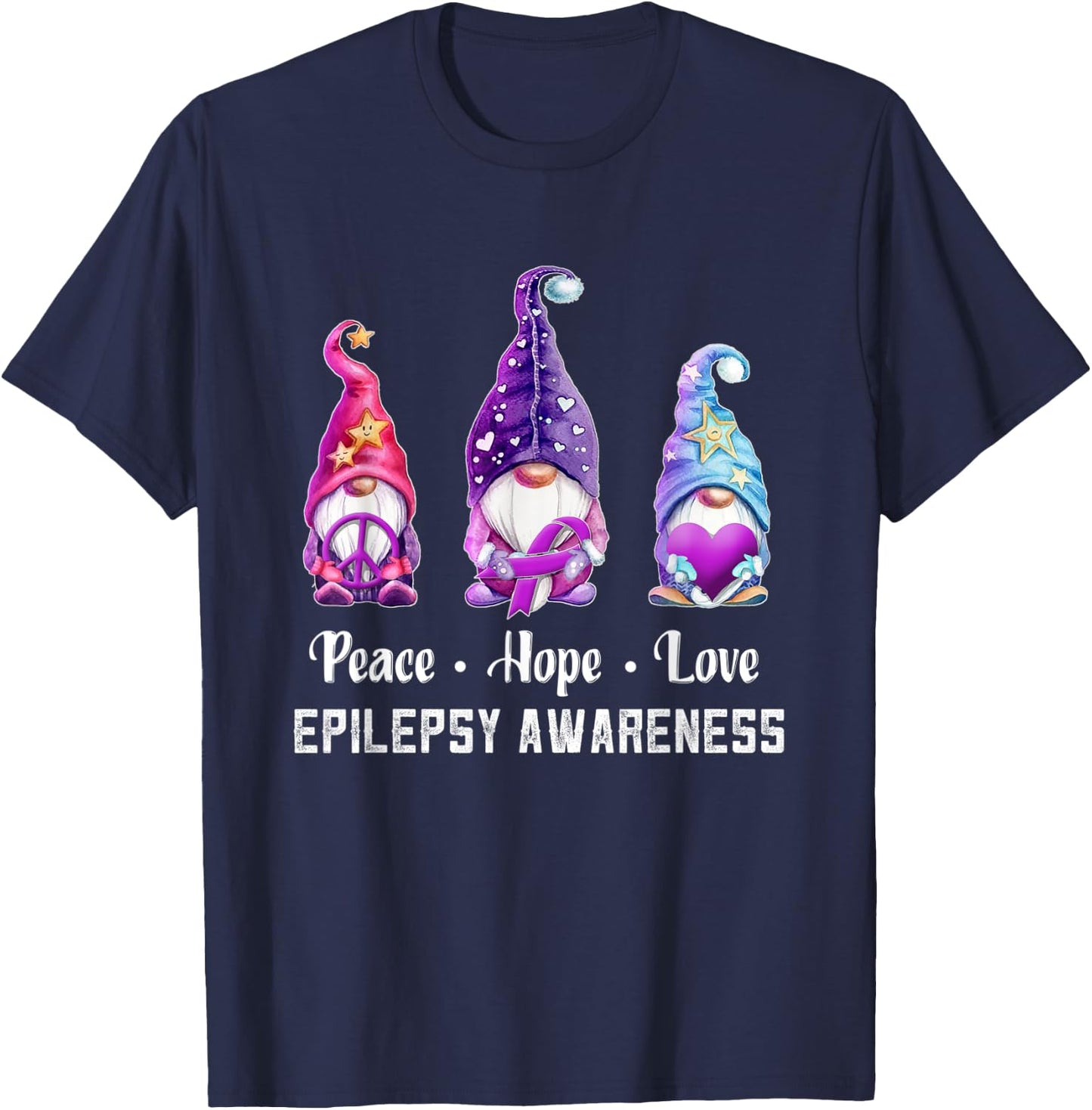 Peace Hope Love Gnomes Epilepsy Awareness T-Shirt - T-Shirt | Navy