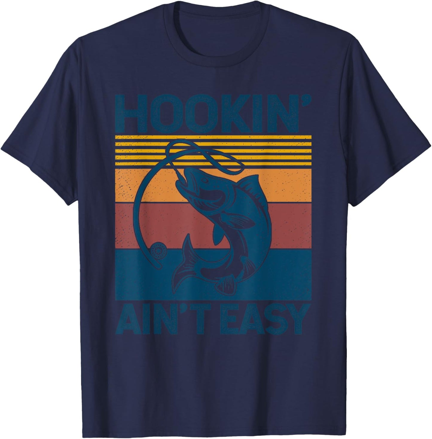 Fishing Hookin’ Ain’t Easy Vintage Retro Fisherman Gift Men T-Shirt - T-Shirt | Navy