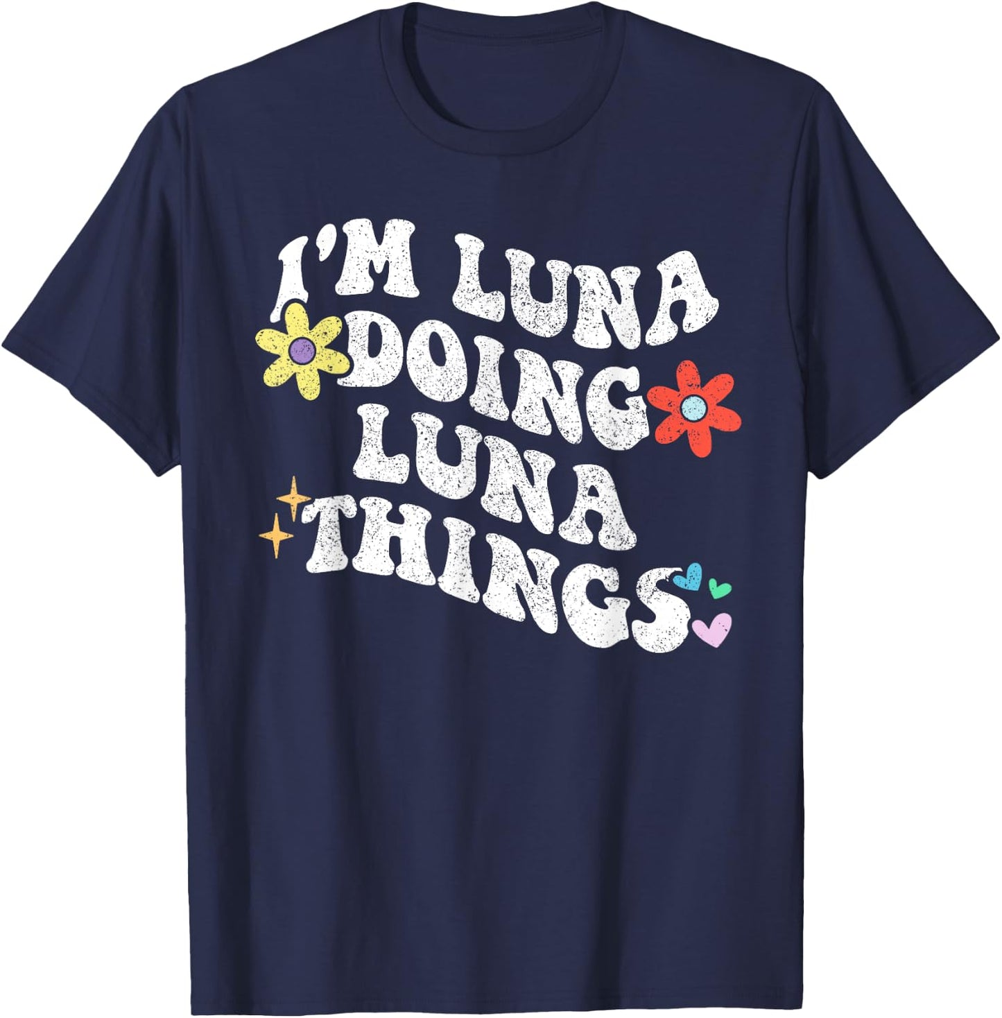 Retro Groovy Im LUNA Doing LUNA Things Funny Mother's Day T-Shirt - T-Shirt | Navy