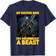 My Doctor Says I'm Morbidly A Beast T-Shirt - T-Shirt | Navy