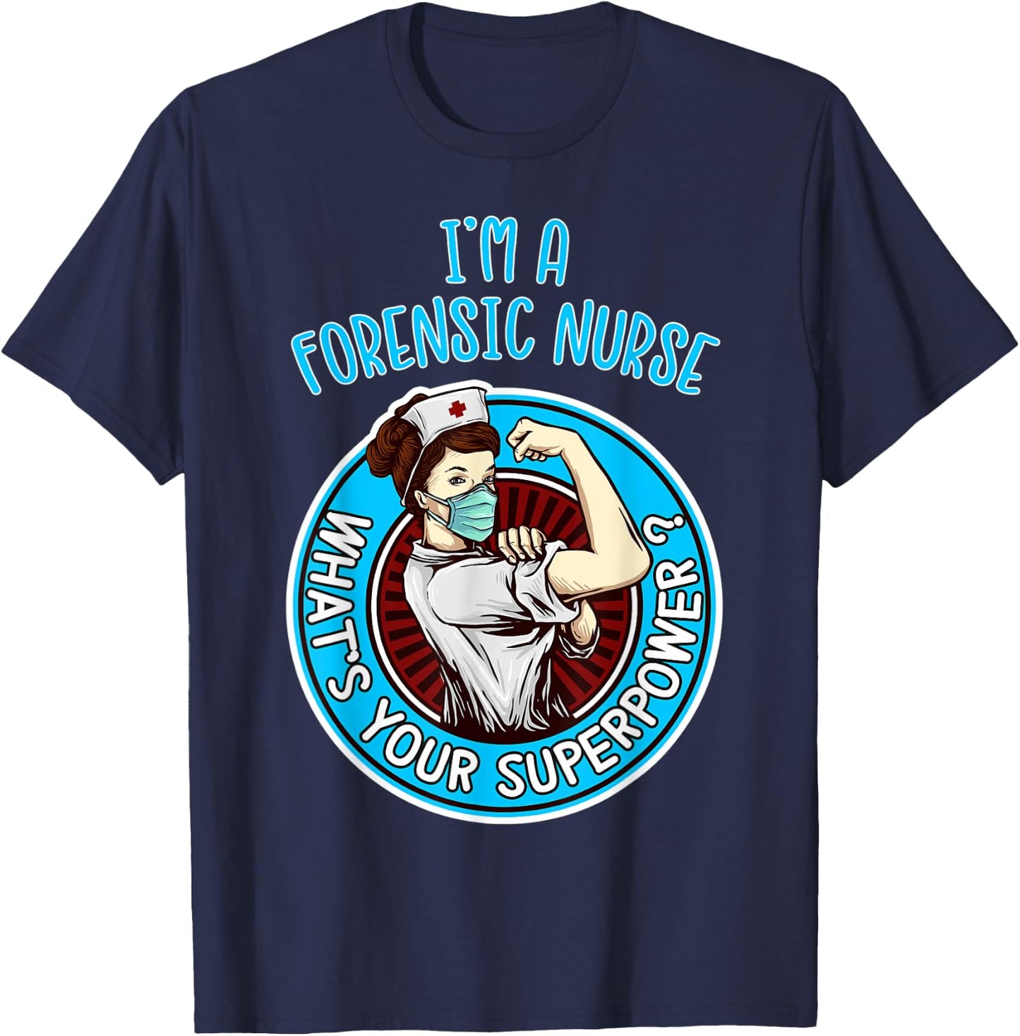 Forensic Nurse Shirt Nursing Apparel T-Shirt - T-Shirt | Navy