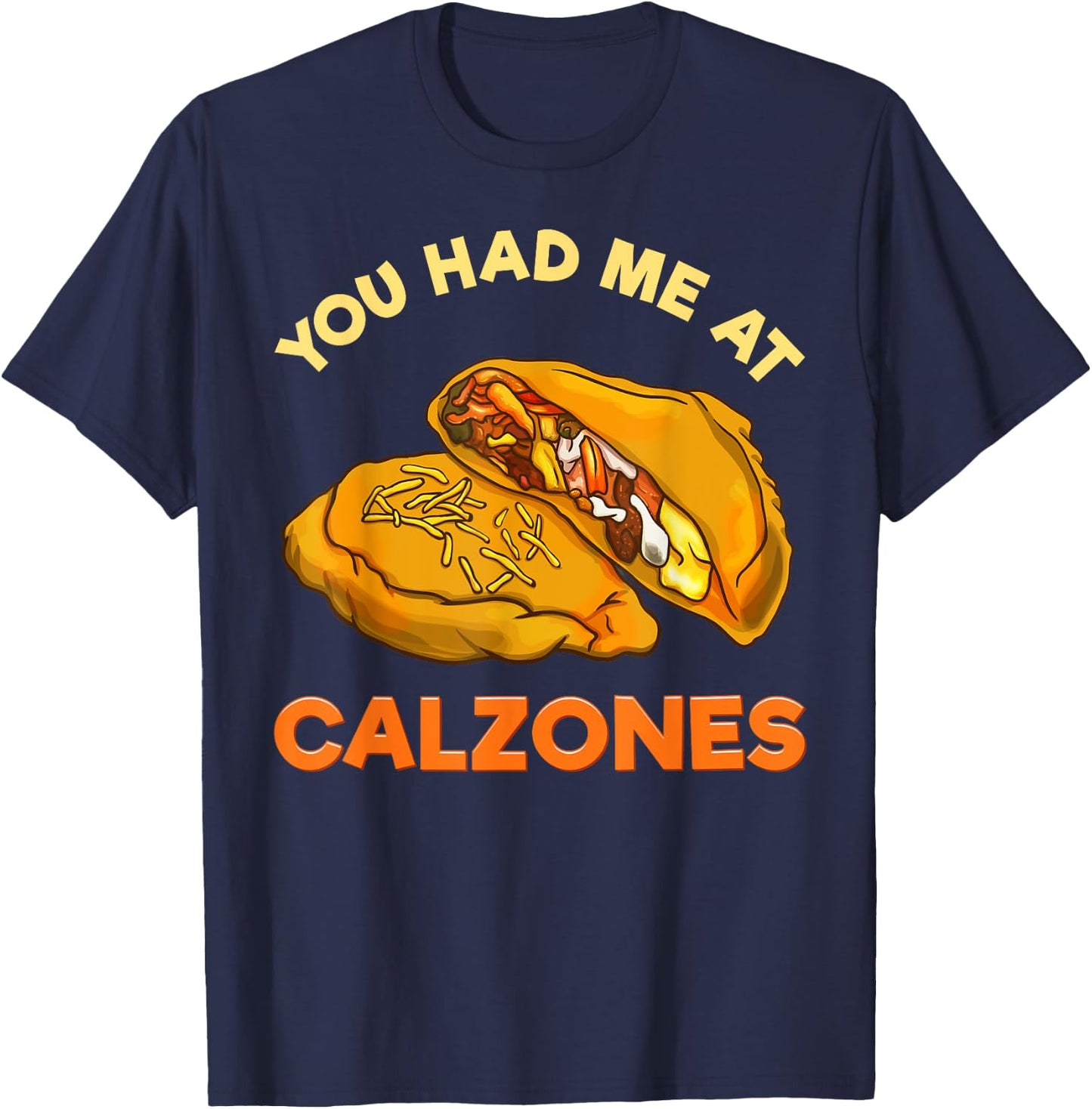Calzone Italian Pizza Food Gift T-Shirt - T-Shirt | Navy