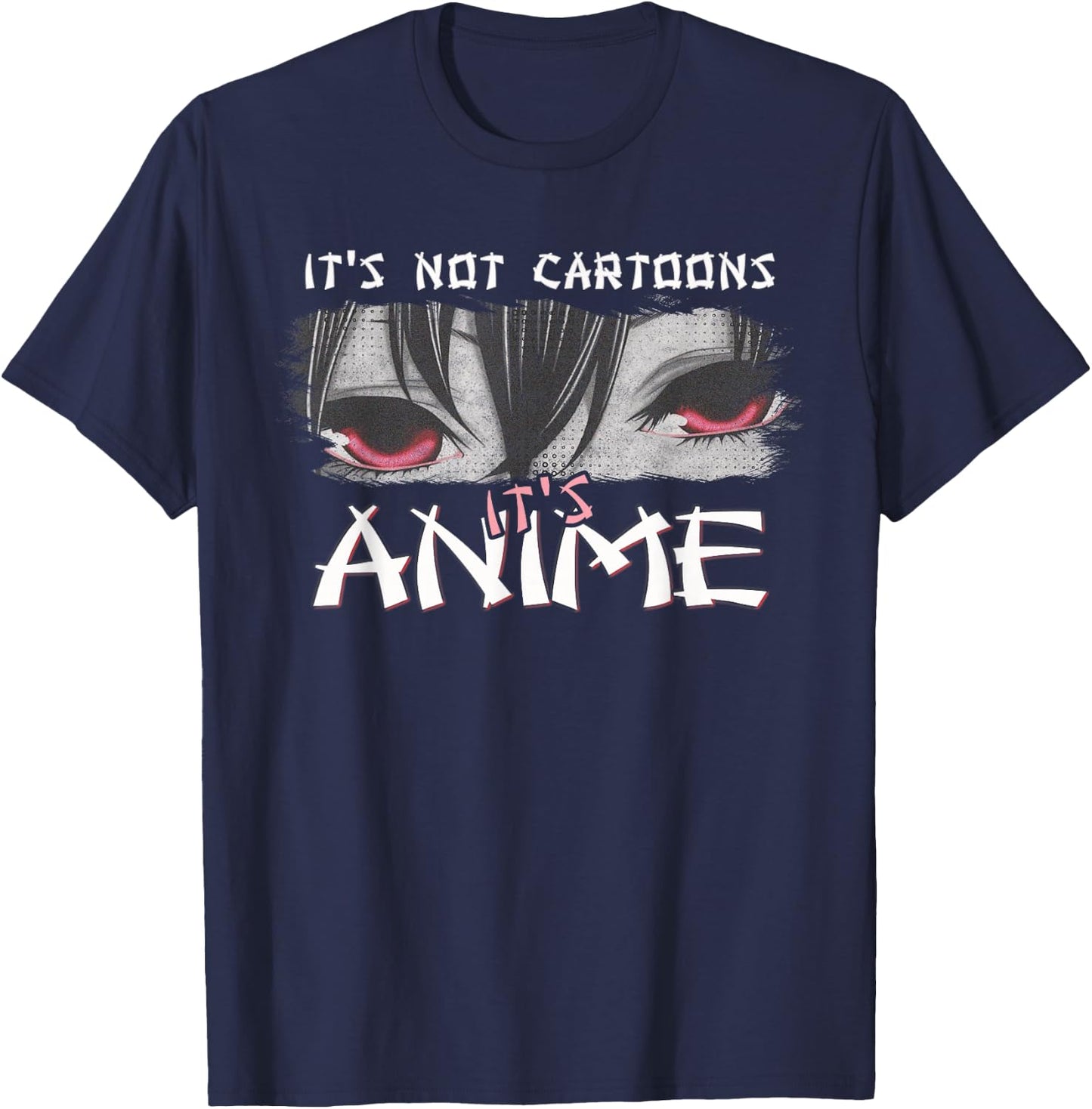 Japanese Animation Characters Its Not Cartoons It's Anime T-Shirt - T-Shirt | Navy