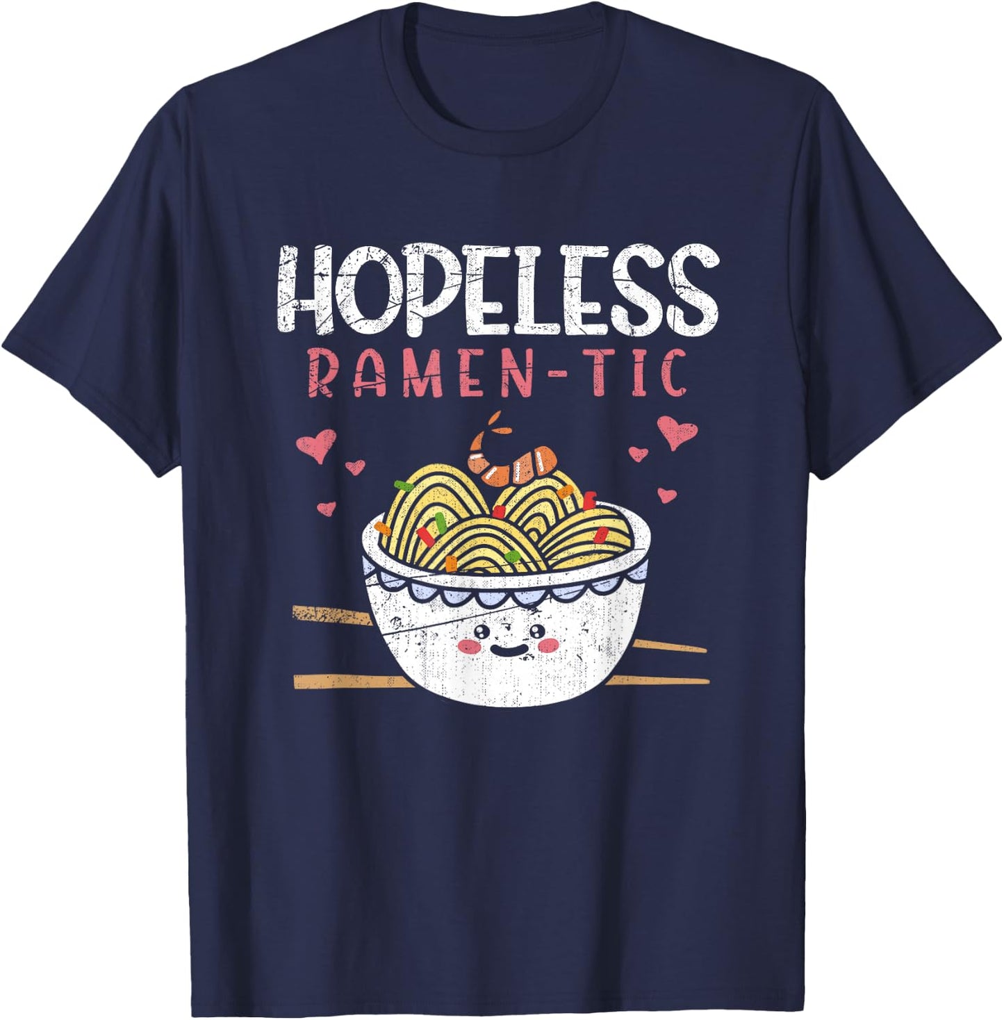 Romantic Asian Food Japanese Gift Funny Ramen T-Shirt - T-Shirt | Navy