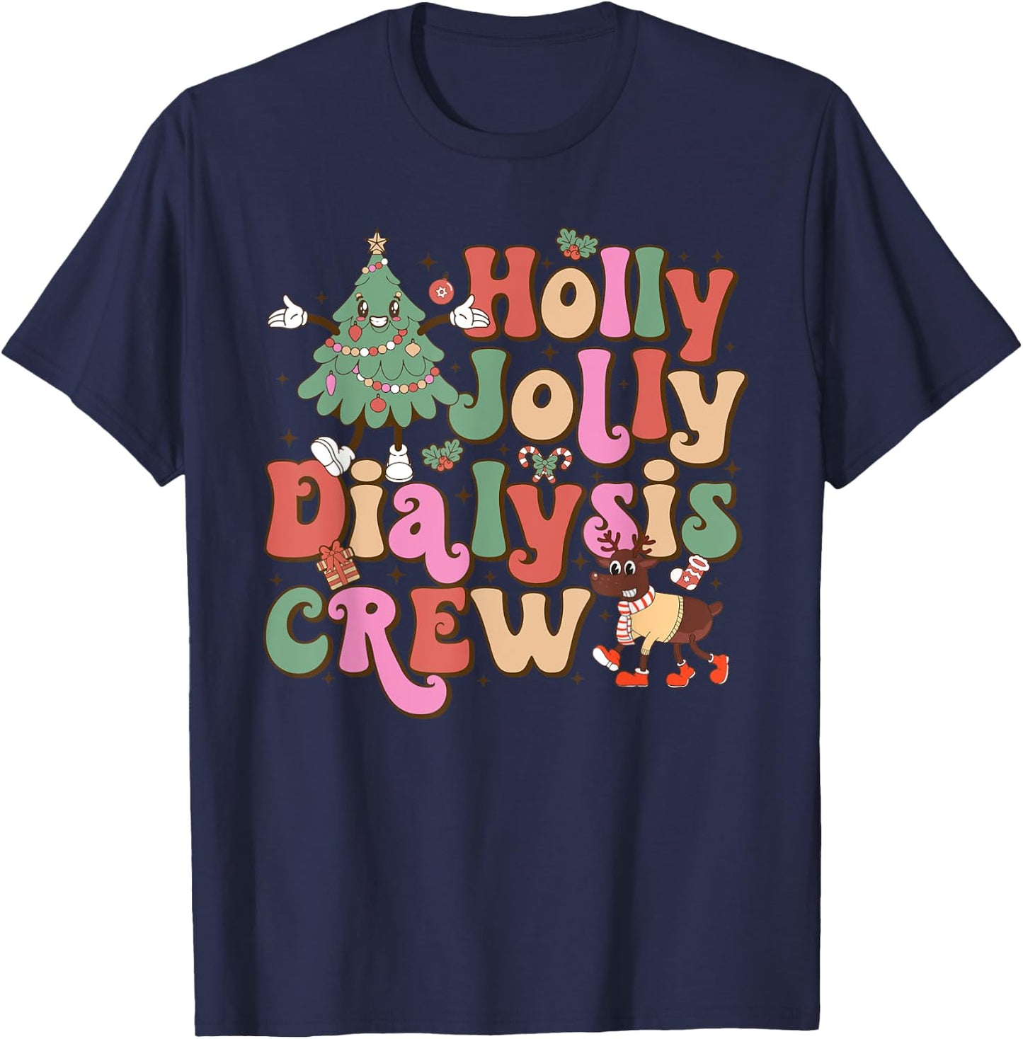 Holly n Jolly Dialysis Crew Merry Christmas T-Shirt - T-Shirt | Navy