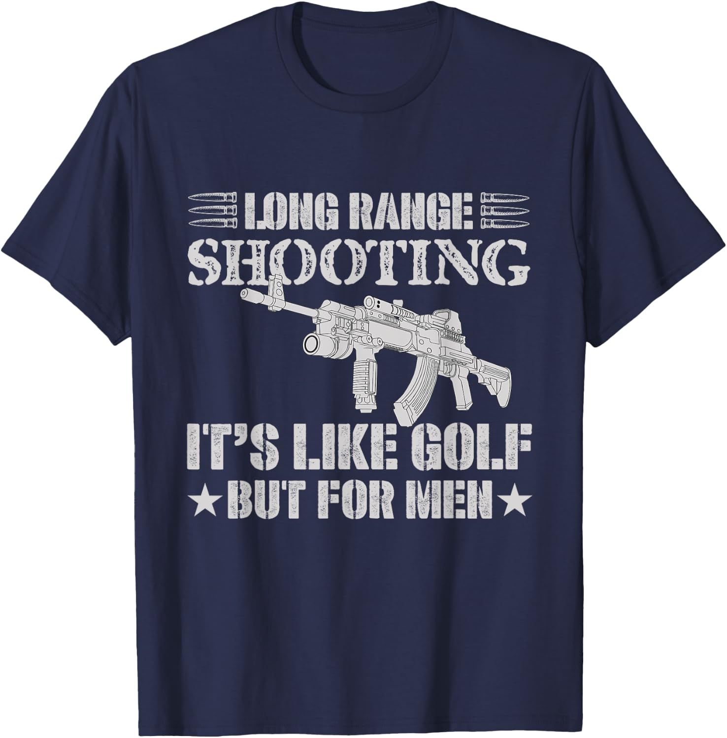 Long Range Shooting It's Like Golf But Sniper T-Shirt - T-Shirt | Navy
