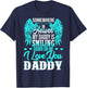 Proud My Daddy In Heaven Happy Father's Day Proud Of Daddy T-Shirt - T-Shirt | Navy