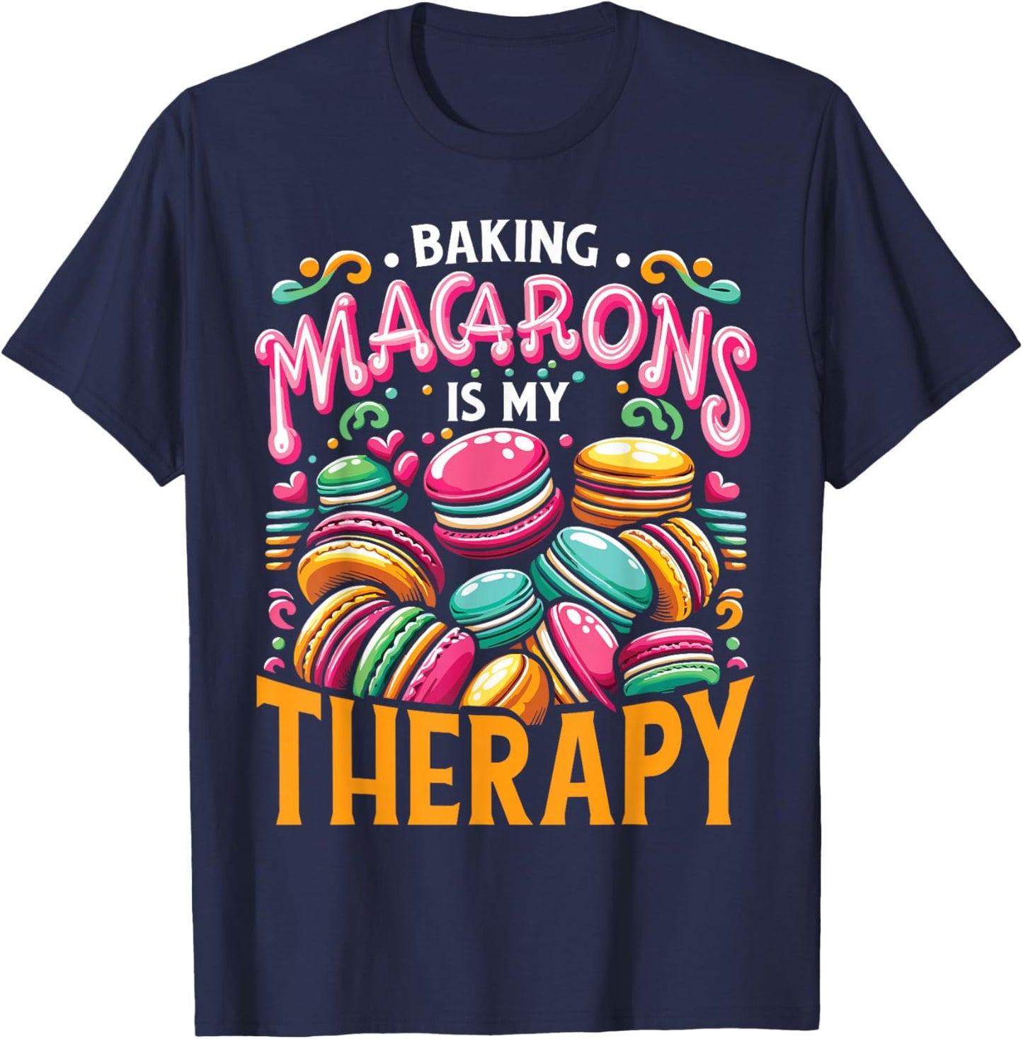 French Macaroon Macaron Lover Baking T-Shirt - T-Shirt | Navy