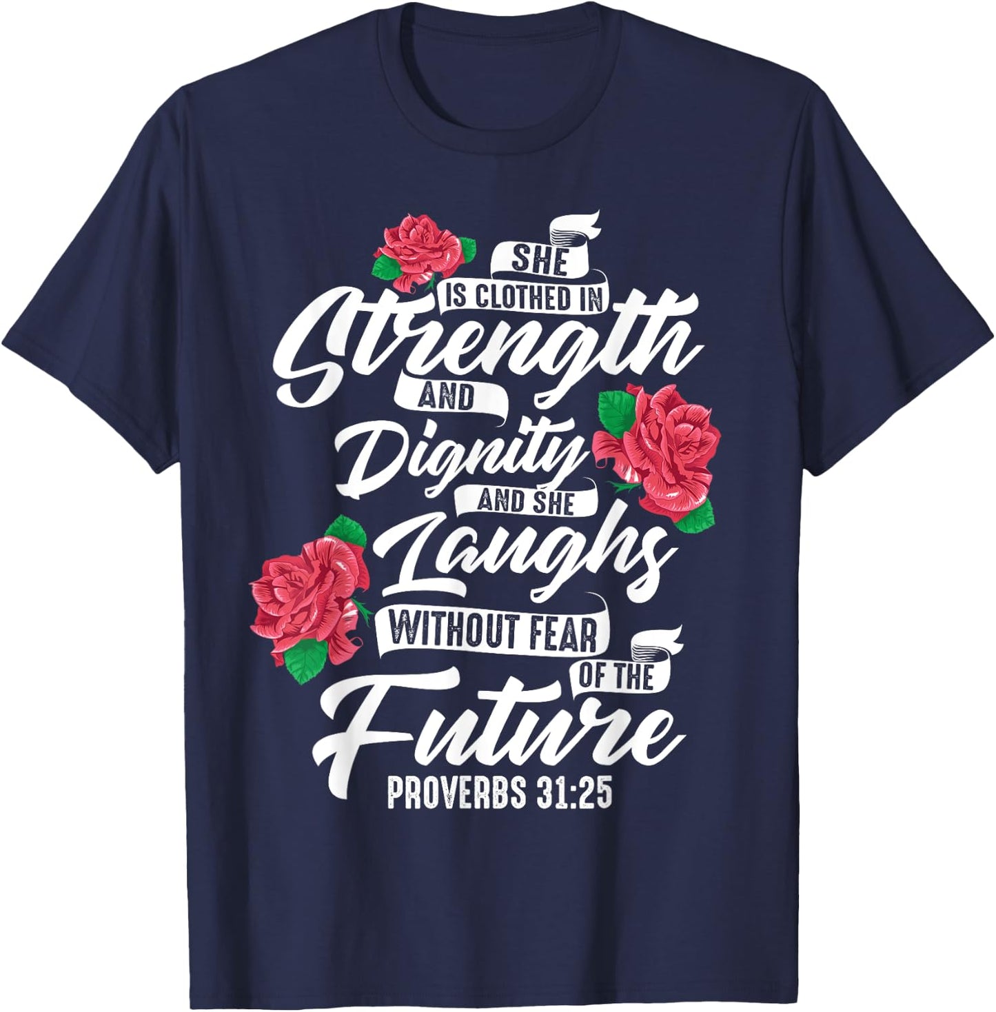 Cool She Is Clothed In Strength And Dignity Gift T-Shirt - T-Shirt | Navy