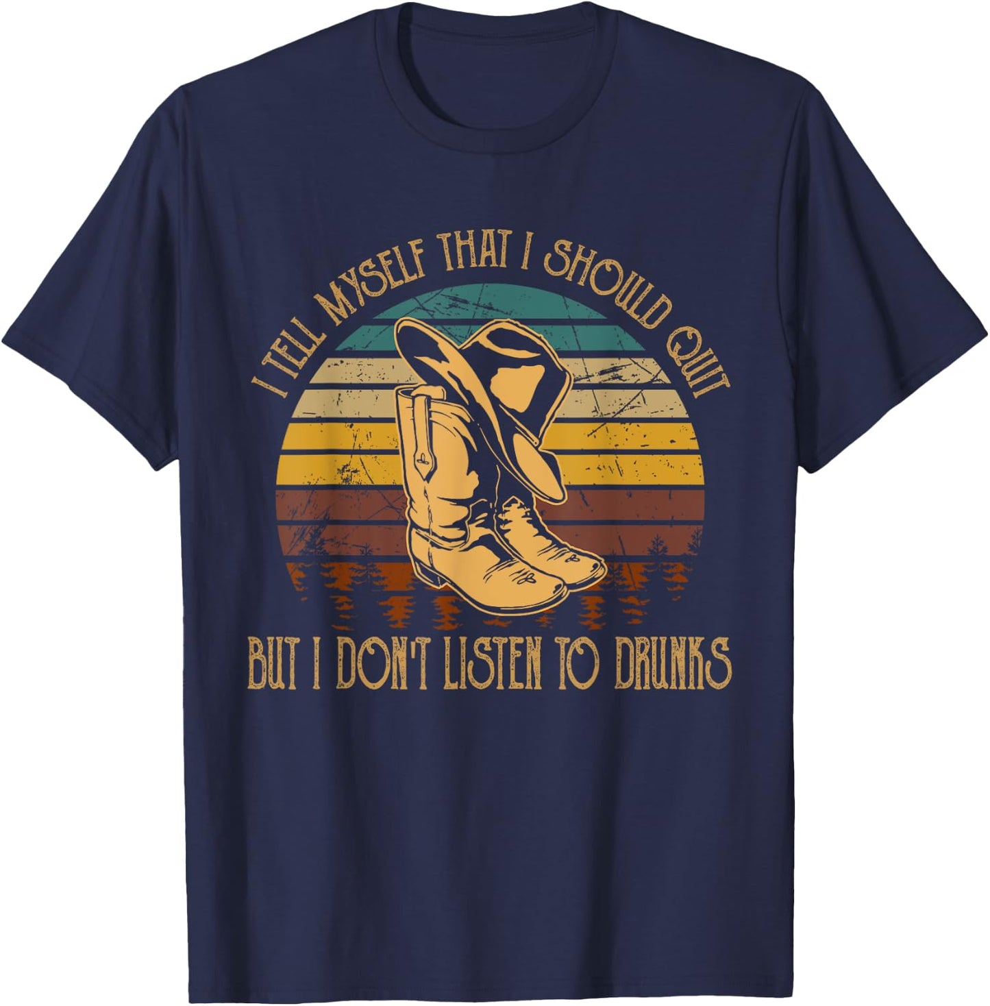 I Tell Myself That I Should Quit But I Do not...Drunks T-Shirt - T-Shirt | Navy