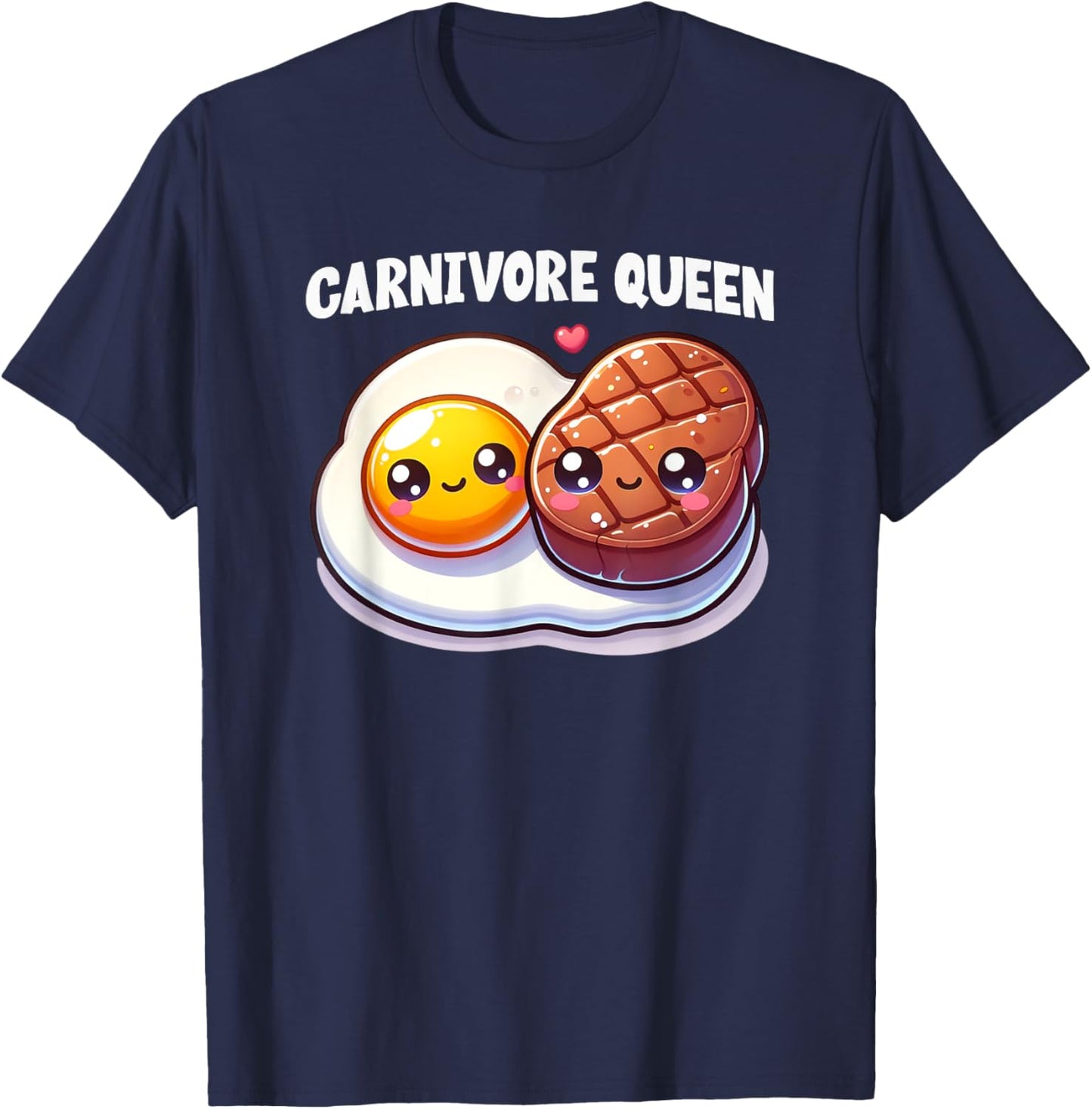 Carnivore Queen Steak Eggs Meat Eater Keto Diet Gym Workout T-Shirt - T-Shirt | Navy