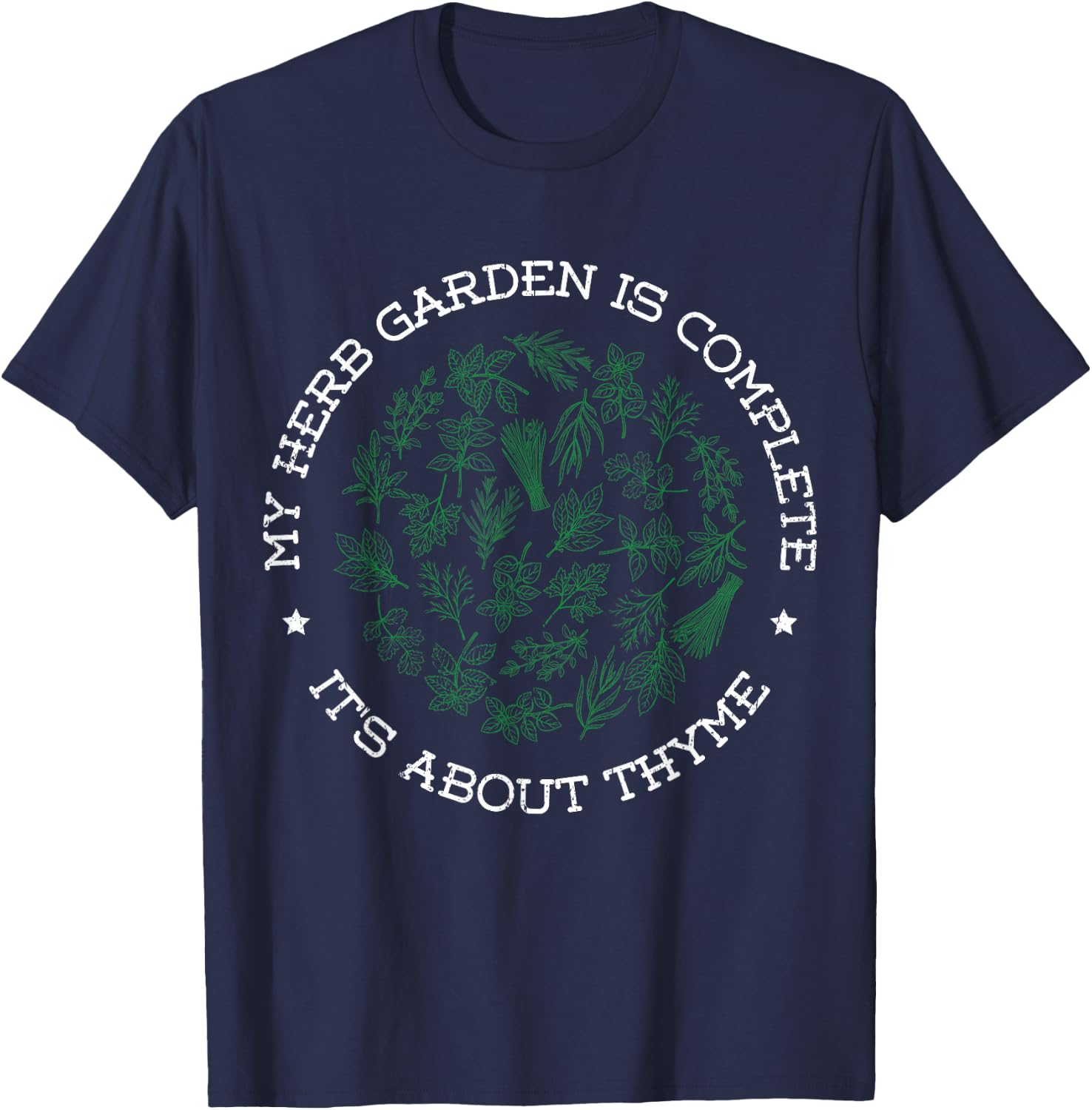 Funny Gardener Design Herb Garden is about Thyme Wordplay T-Shirt - T-Shirt | Navy