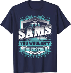 It's A SAMS Thing You Wouldn't Understand Name Vintage T-Shirt - T-Shirt | Navy