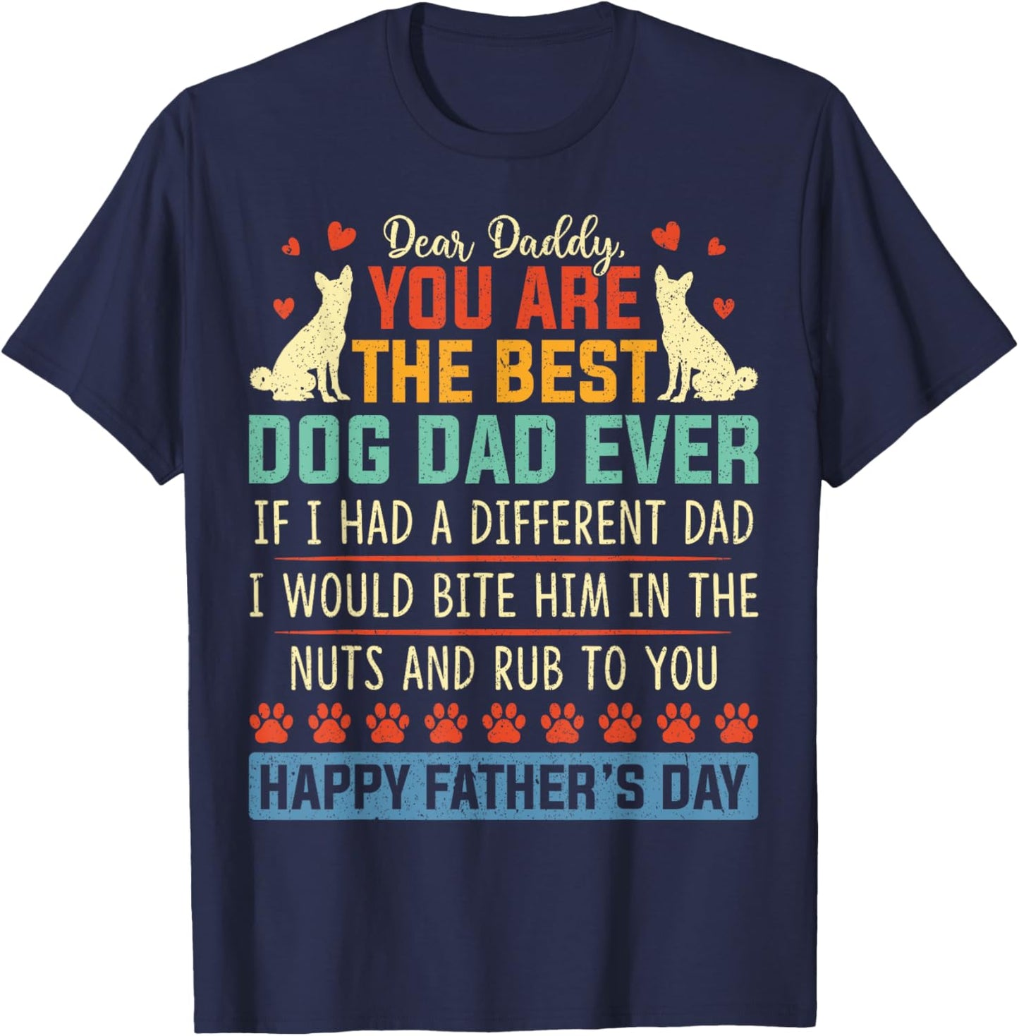 Funny Happy Fathers Day From Dog Treats To Dad Quote Women T-Shirt - T-Shirt | Navy