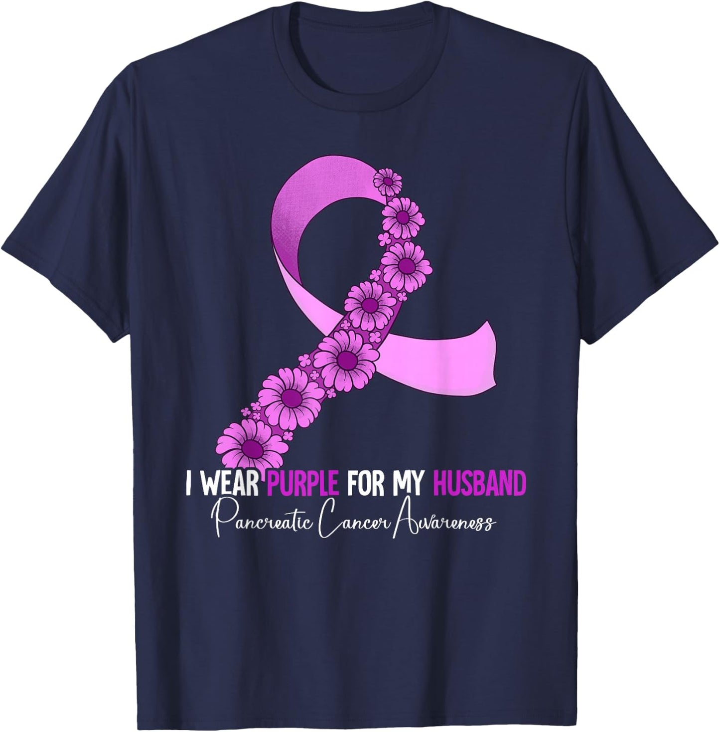 I Wear Purple For My Husband Pancreatic Cancer Awareness T-Shirt - T-Shirt | Navy