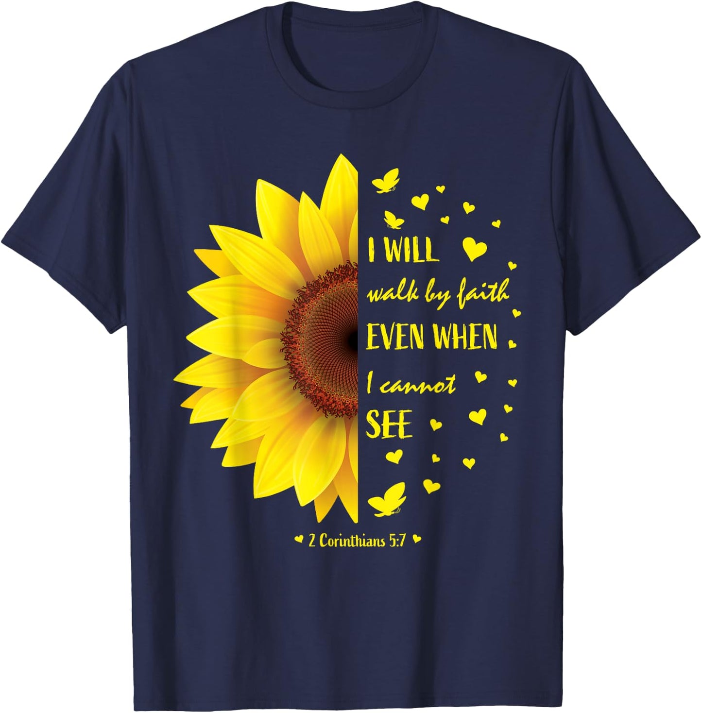 Walk by Faith Not By Sight Christian Religious Sunflower T-Shirt - T-Shirt | Navy