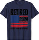 Retired 2024 Not My Problem Anymore Retirement American Flag T-Shirt - T-Shirt | Navy