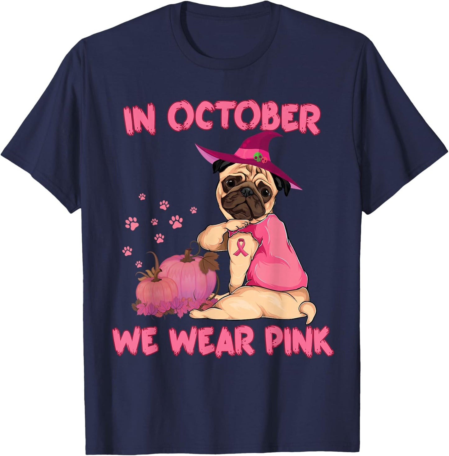 In October We Wear Pink Pug Dog Breast Cancer Halloween T-Shirt - T-Shirt | Navy