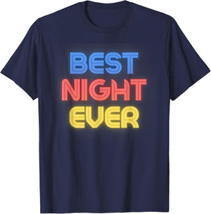 Best Night Ever - Funny Night Name Night T-Shirt - T-Shirt | Navy