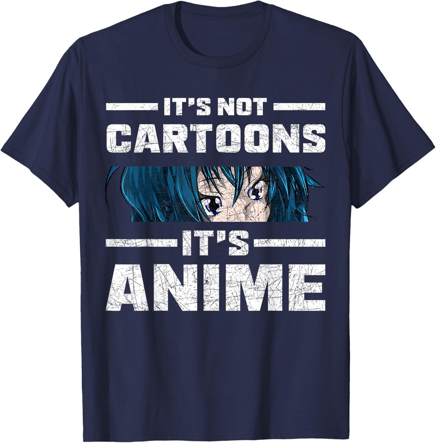 Funny Anime Lover Gift Manga Its Not Cartoons Its Anime T-Shirt - T-Shirt | Navy