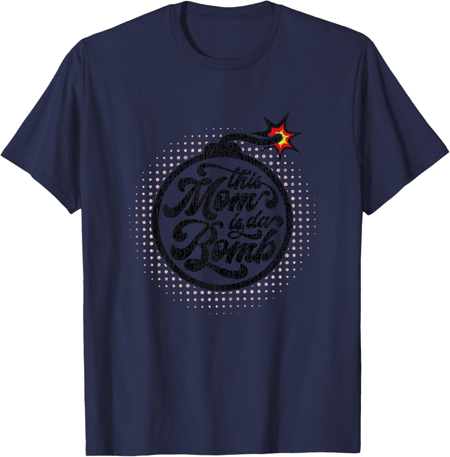Mother's Day Mom da Bomb Great T-Shirt - T-Shirt | Navy