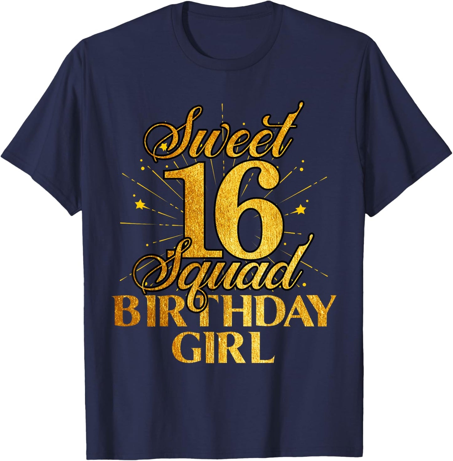 Sweet Sixteen Squad 16th Birthday Girl Funny B-Day Party T-Shirt - T-Shirt | Navy