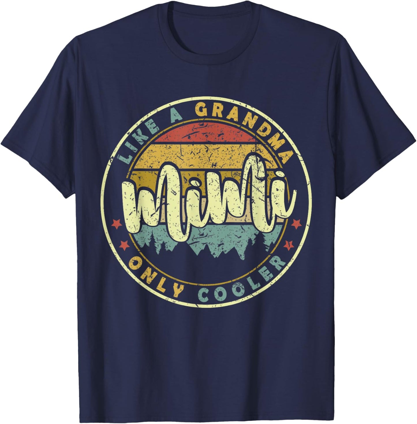 Mimi Like A Grandma Only Cooler Cute Mothers Day T-Shirt - T-Shirt | Navy