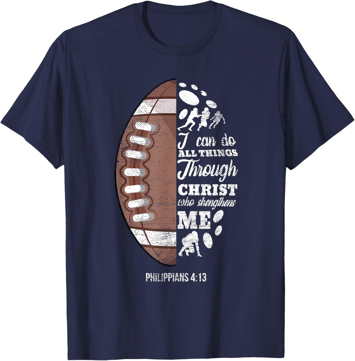 Philippians 4:13 Christian Football Funny Bible Verse Gift T-Shirt - T-Shirt | Navy