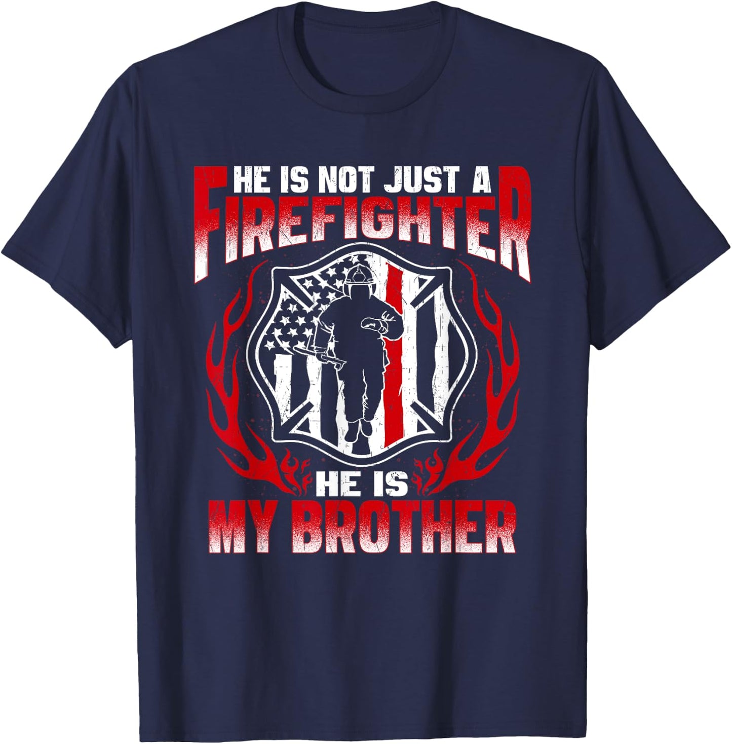 My Brother Is A Firefighter Hero - Proud Fire Sibling Gifts T-Shirt - T-Shirt | Navy