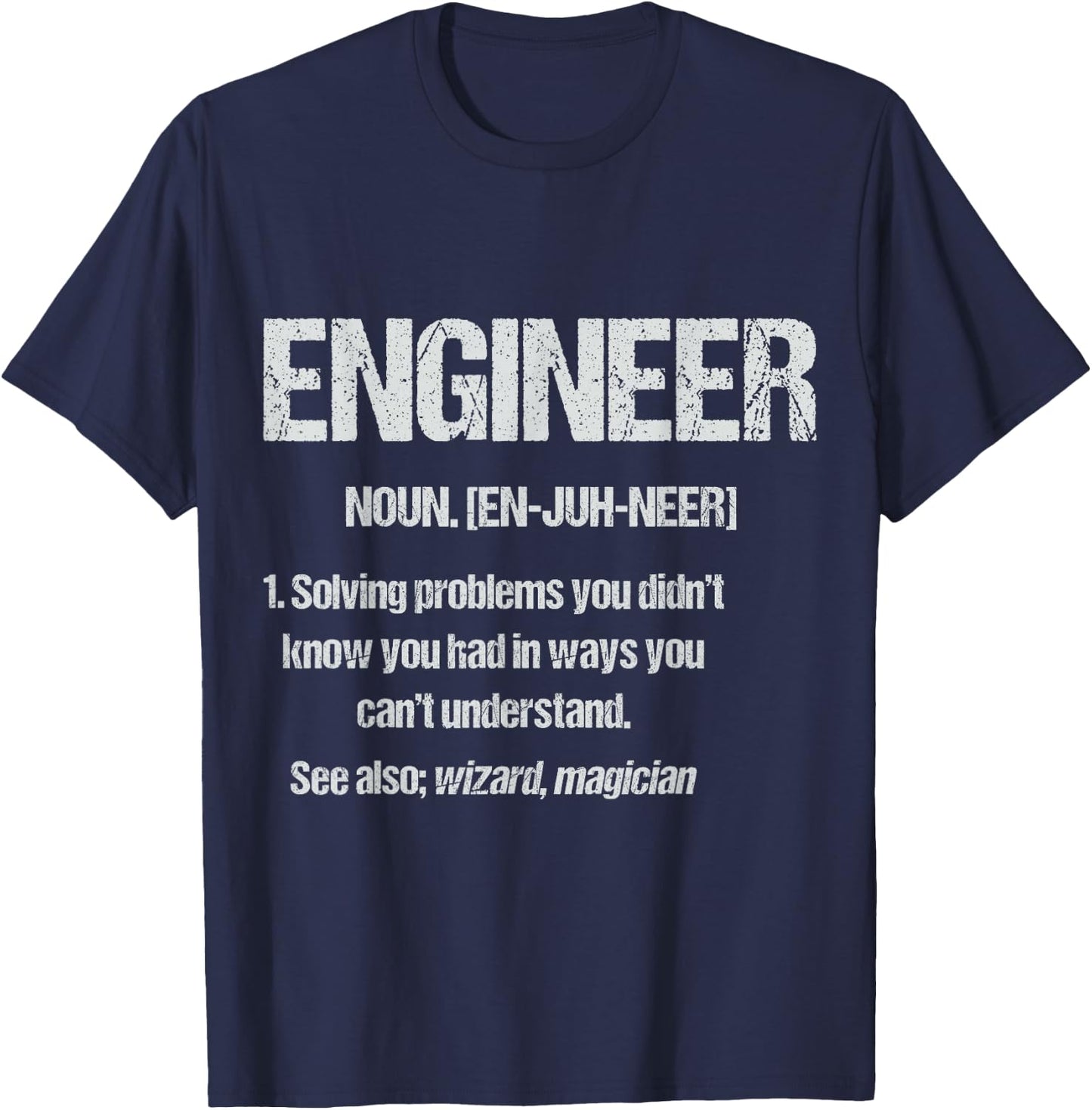 Lustige Ingenieurgeschenke fr Mnner und Frauen Engineer Definition with Funny Saying T-Shirt - T-Shirt | Navy