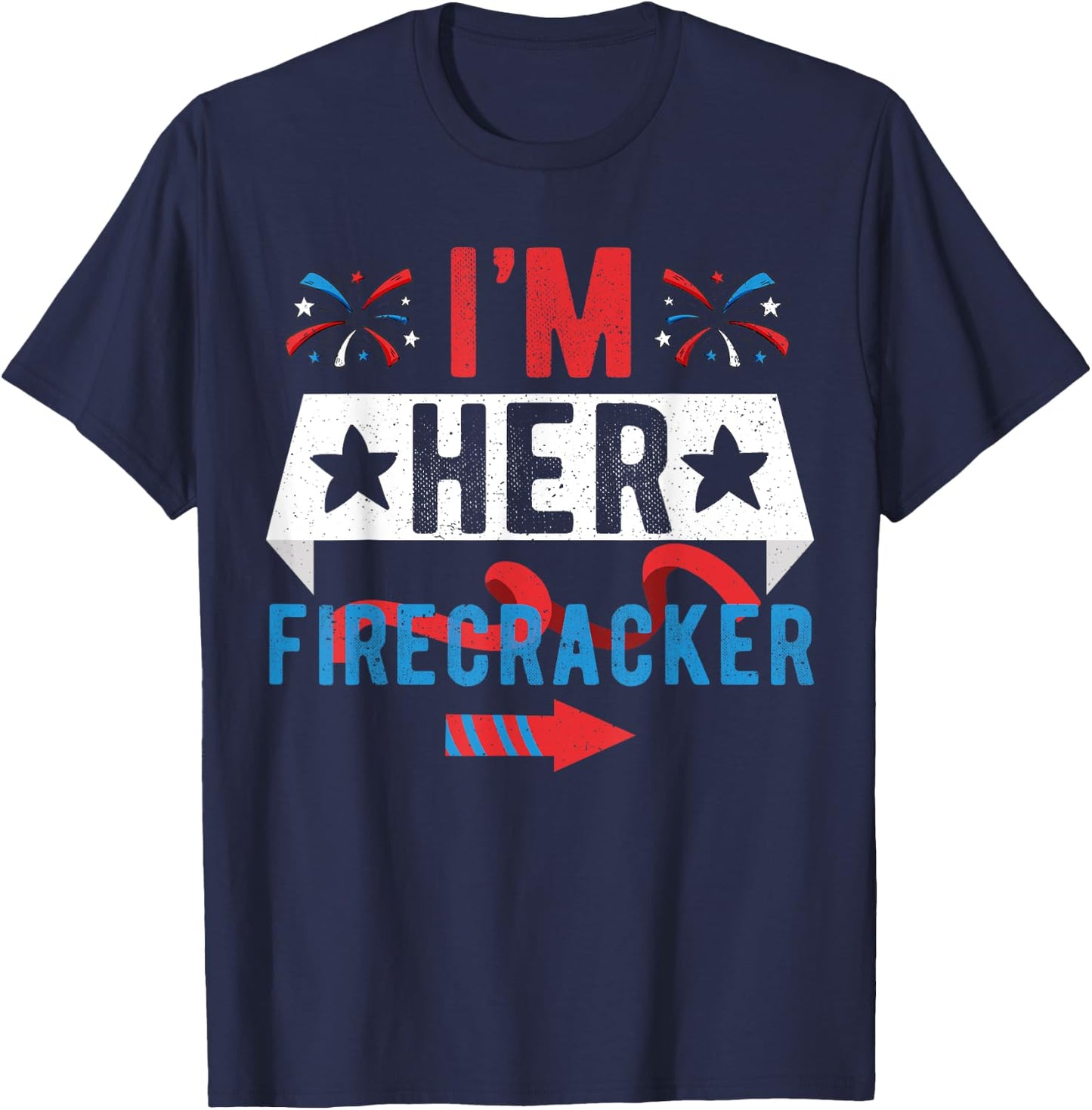 I'm Her Firecracker Cute 4th Of July Matching Couple T-Shirt - T-Shirt | Navy