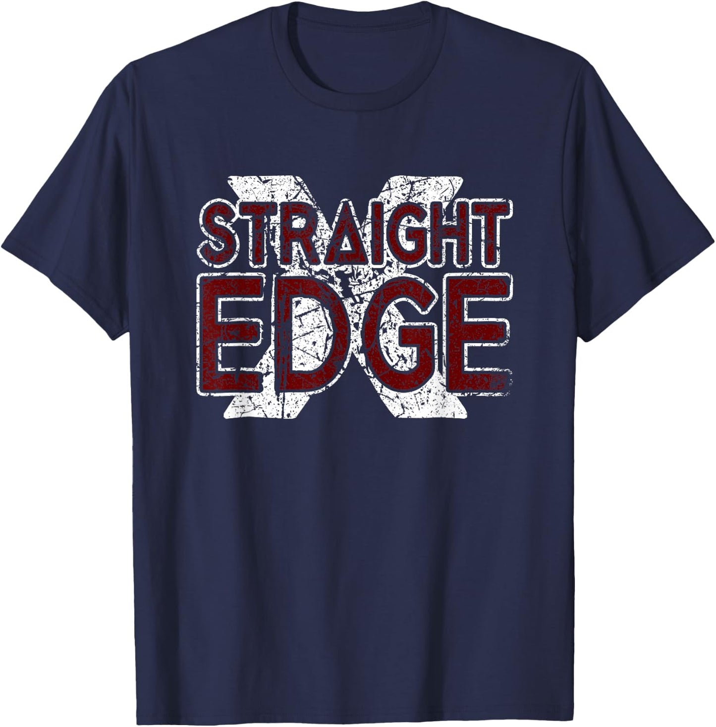 Straight Edge Saying Quote For Straight Edger Lifestyle XXX T-Shirt - T-Shirt | Navy