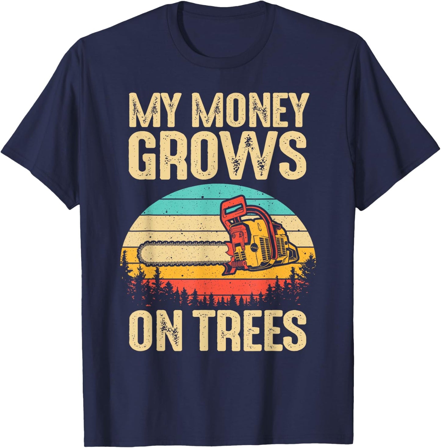 Funny Arborist Logger Gift Men Cool Tree Climber Lumberjack T-Shirt - T-Shirt | Navy
