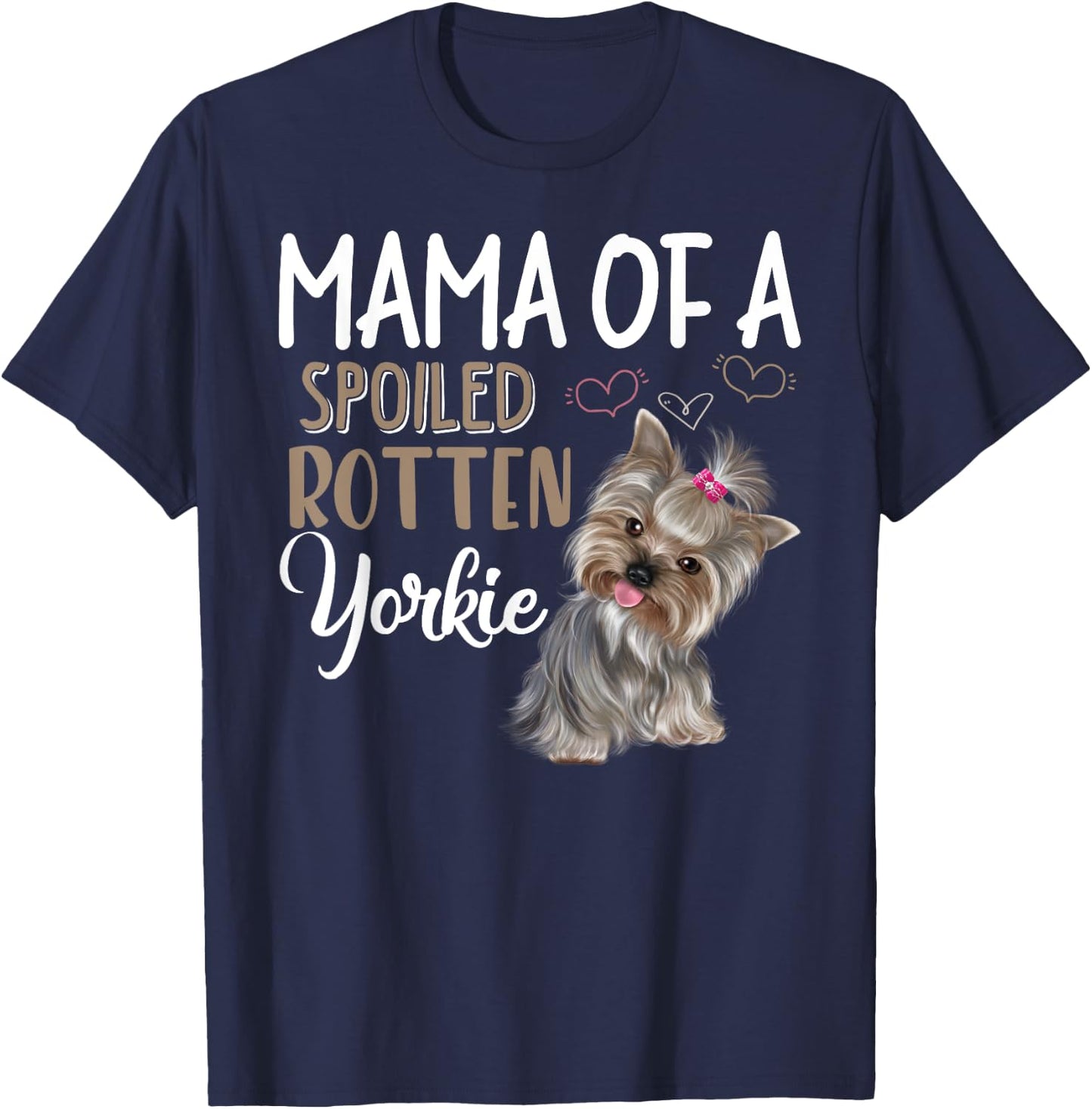 Yorkie Dog Shirt - Yorkie Mom, Dog Lover Gift T-Shirt - T-Shirt | Navy