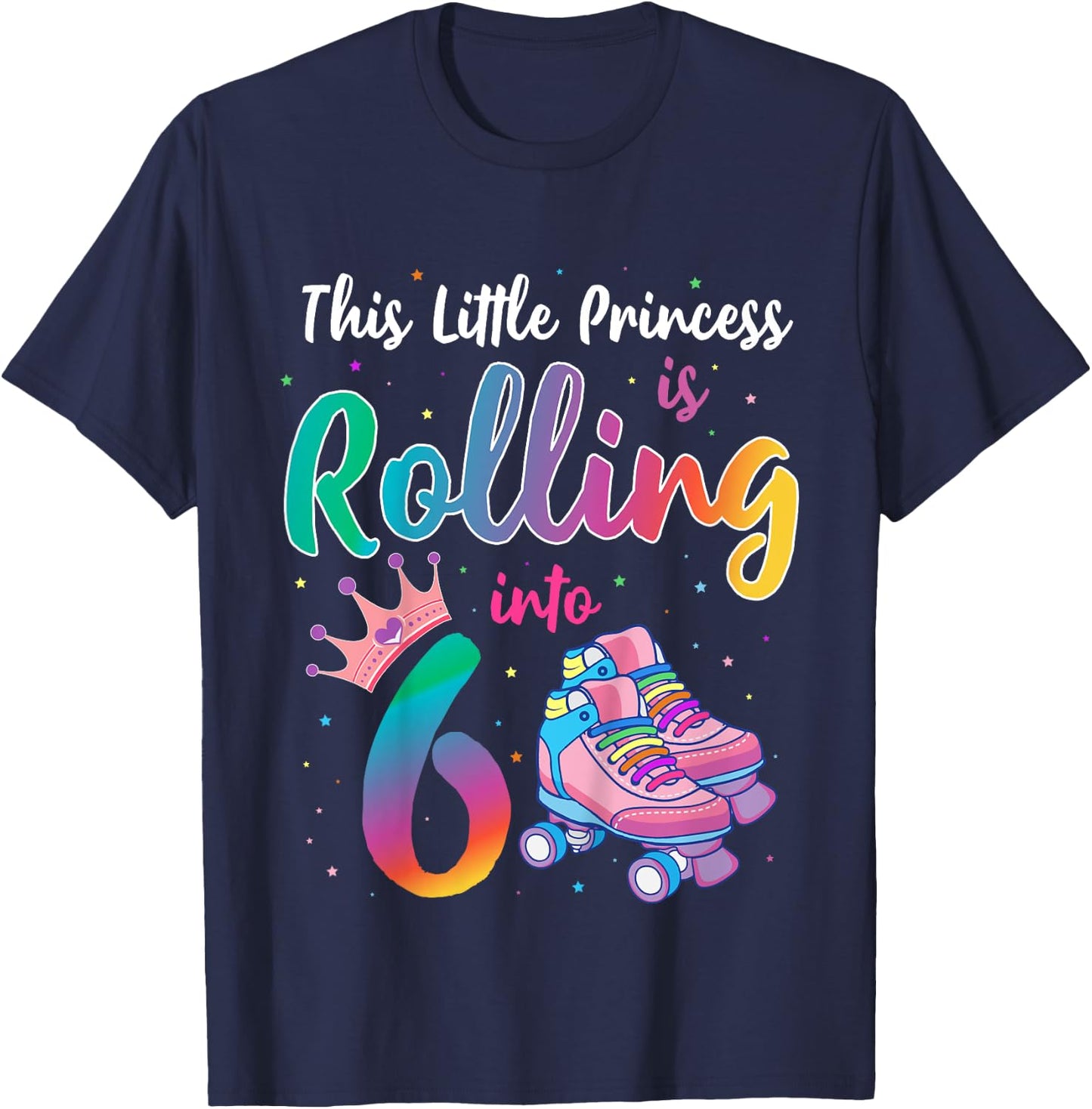 Roller Skate Birthday Shirt 6 Year Old Princess Party Outfit T-Shirt - T-Shirt | Navy