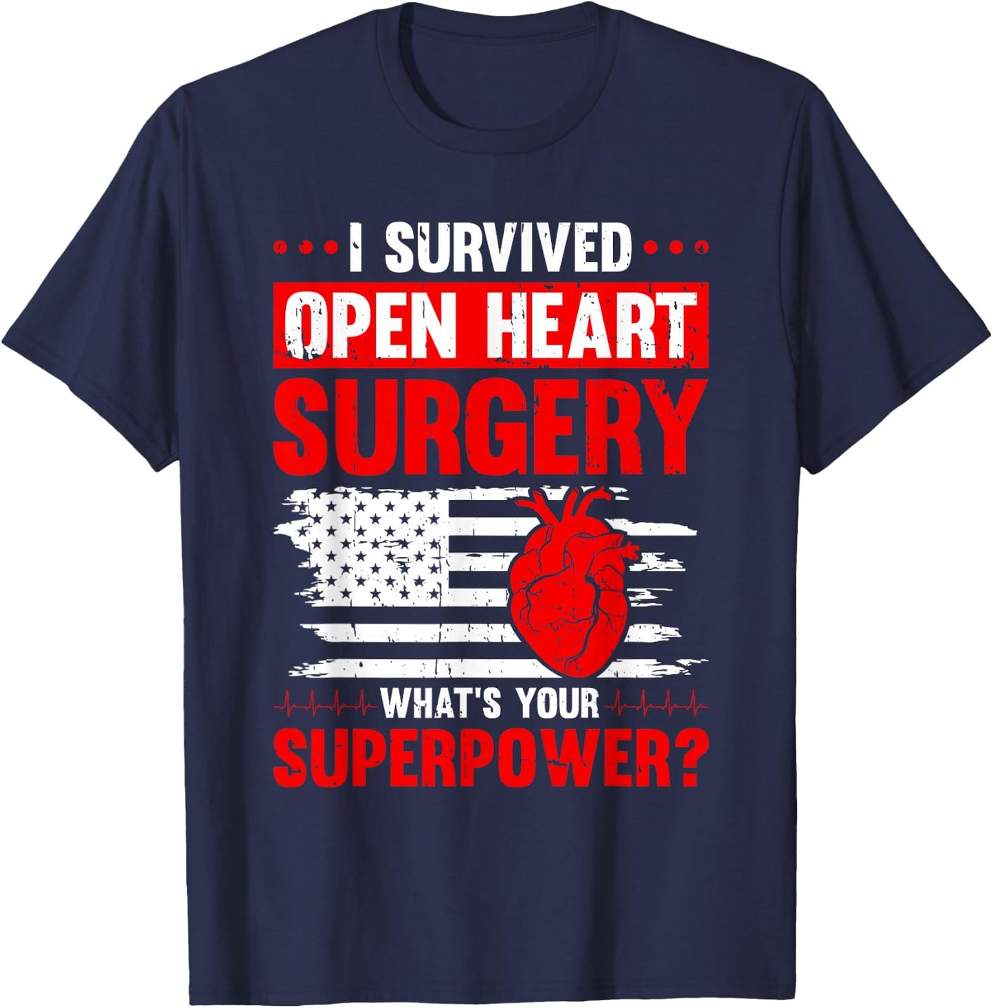 I Survived Open Heart Surgery T-Shirt - T-Shirt | Navy